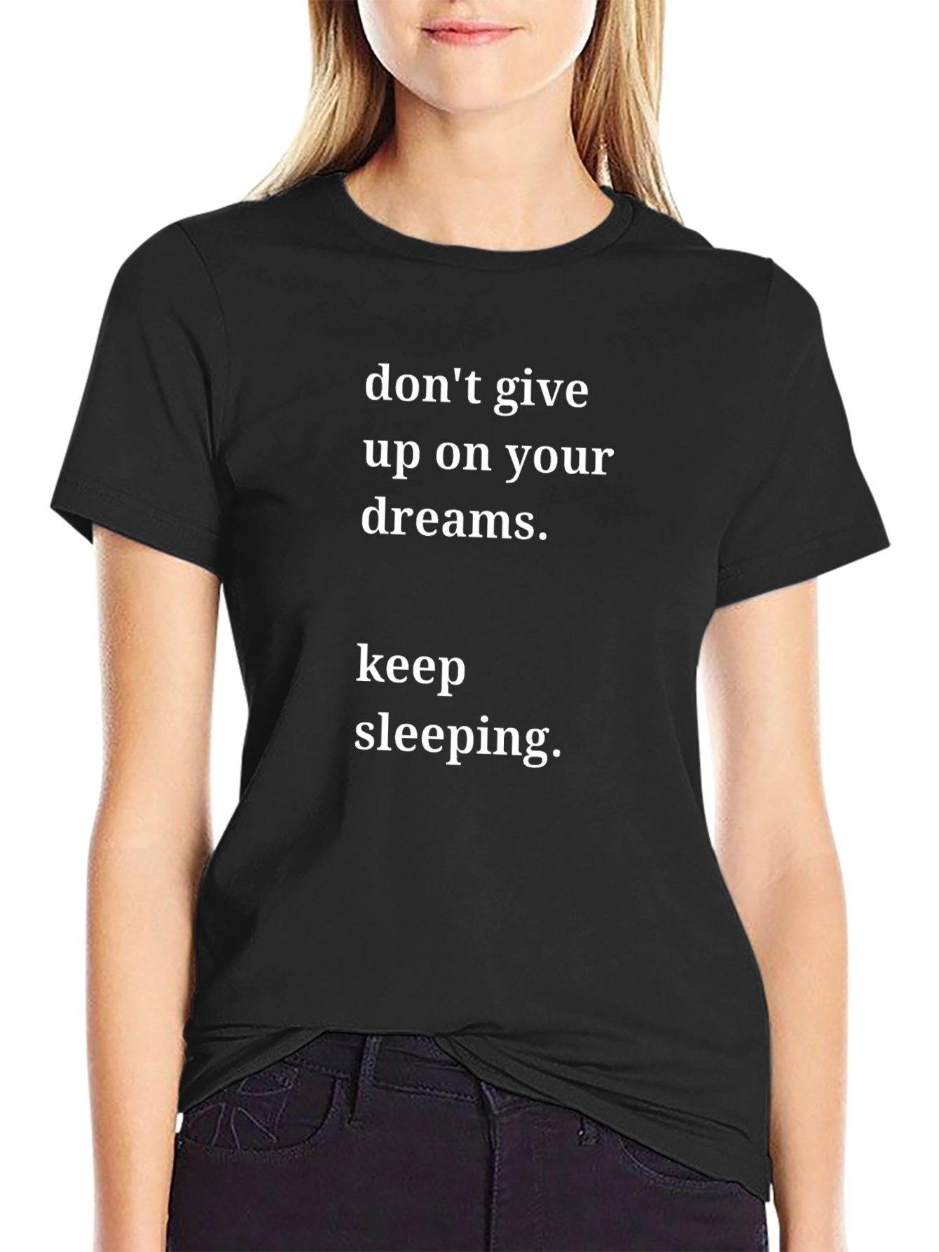 Funny Slogan Tee - Dont Give Up Keep Sleeping