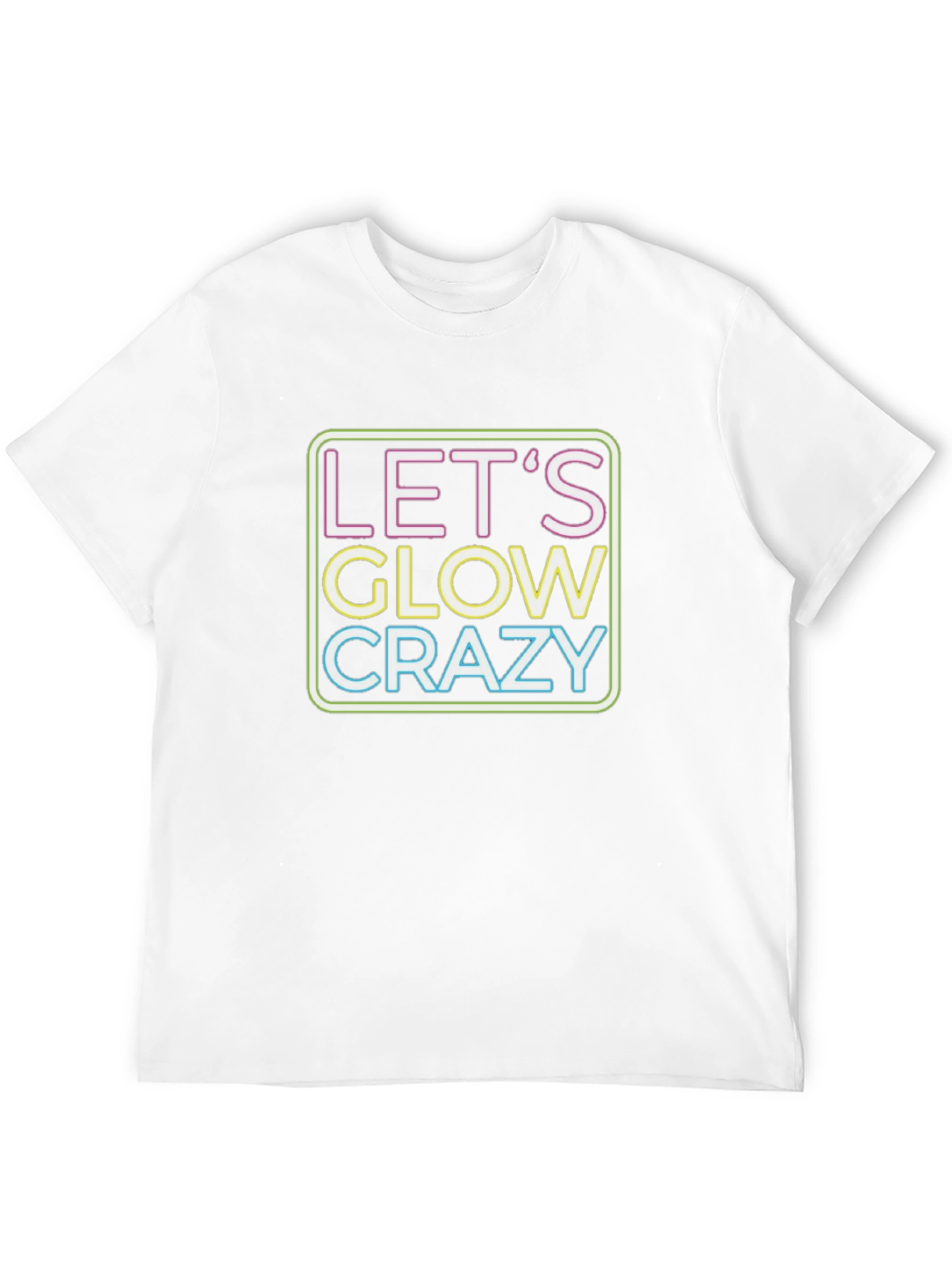 Lets Glow Crazy Neon Graphic T-Shirt