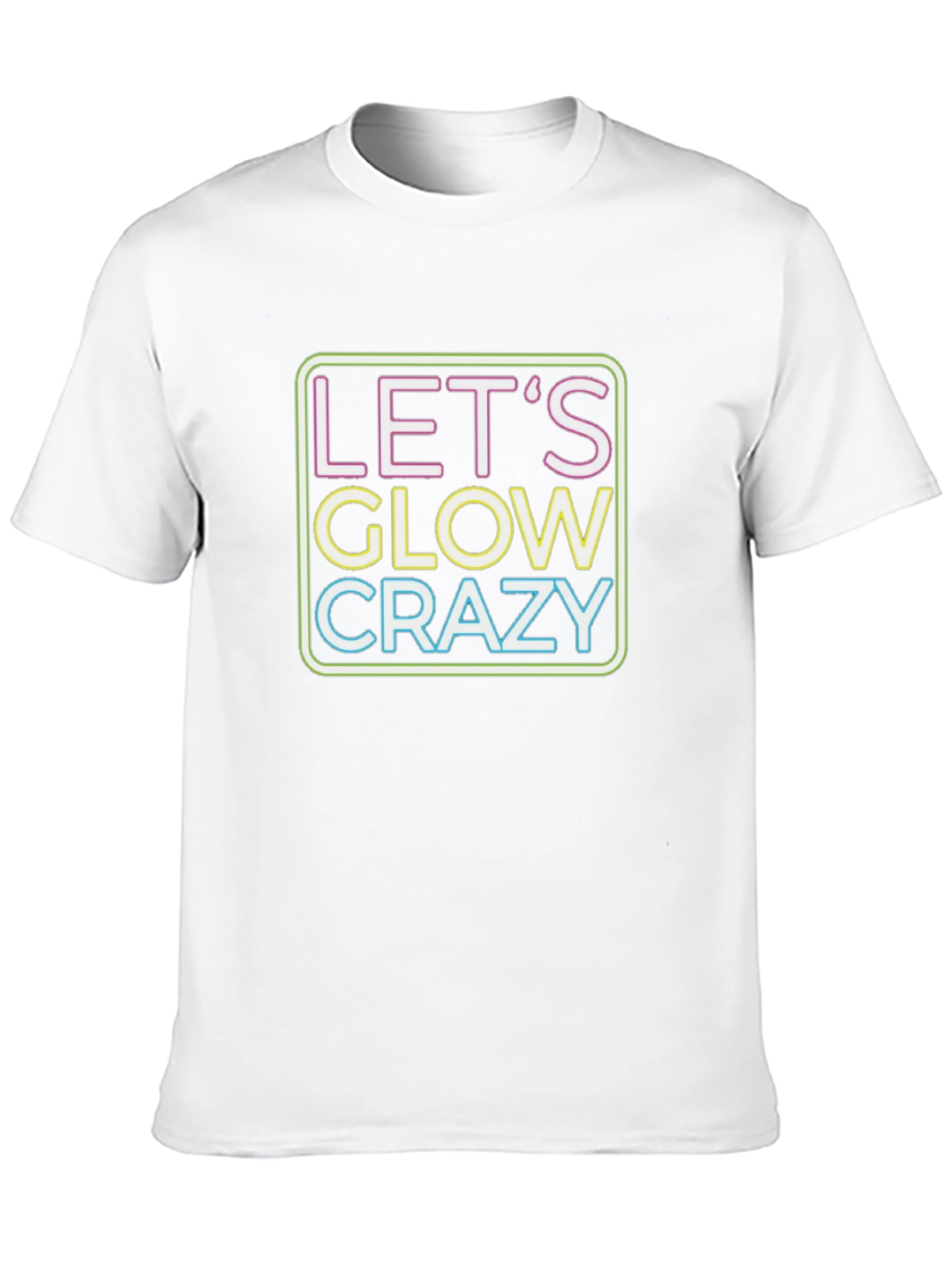 Lets Glow Crazy Neon Graphic T-Shirt