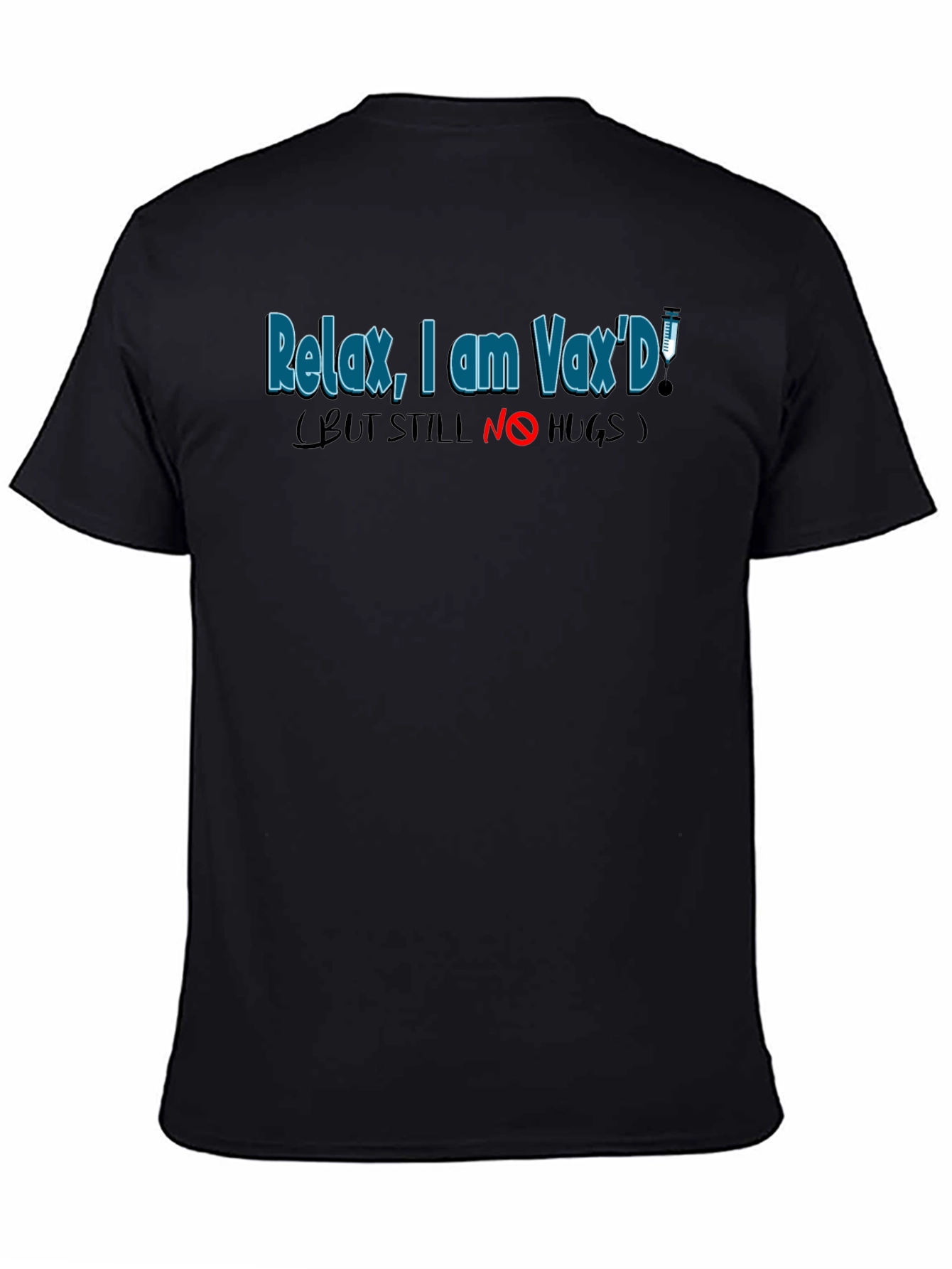 Relax I Am VaxD T-Shirt - Funny Vaccinated Tee