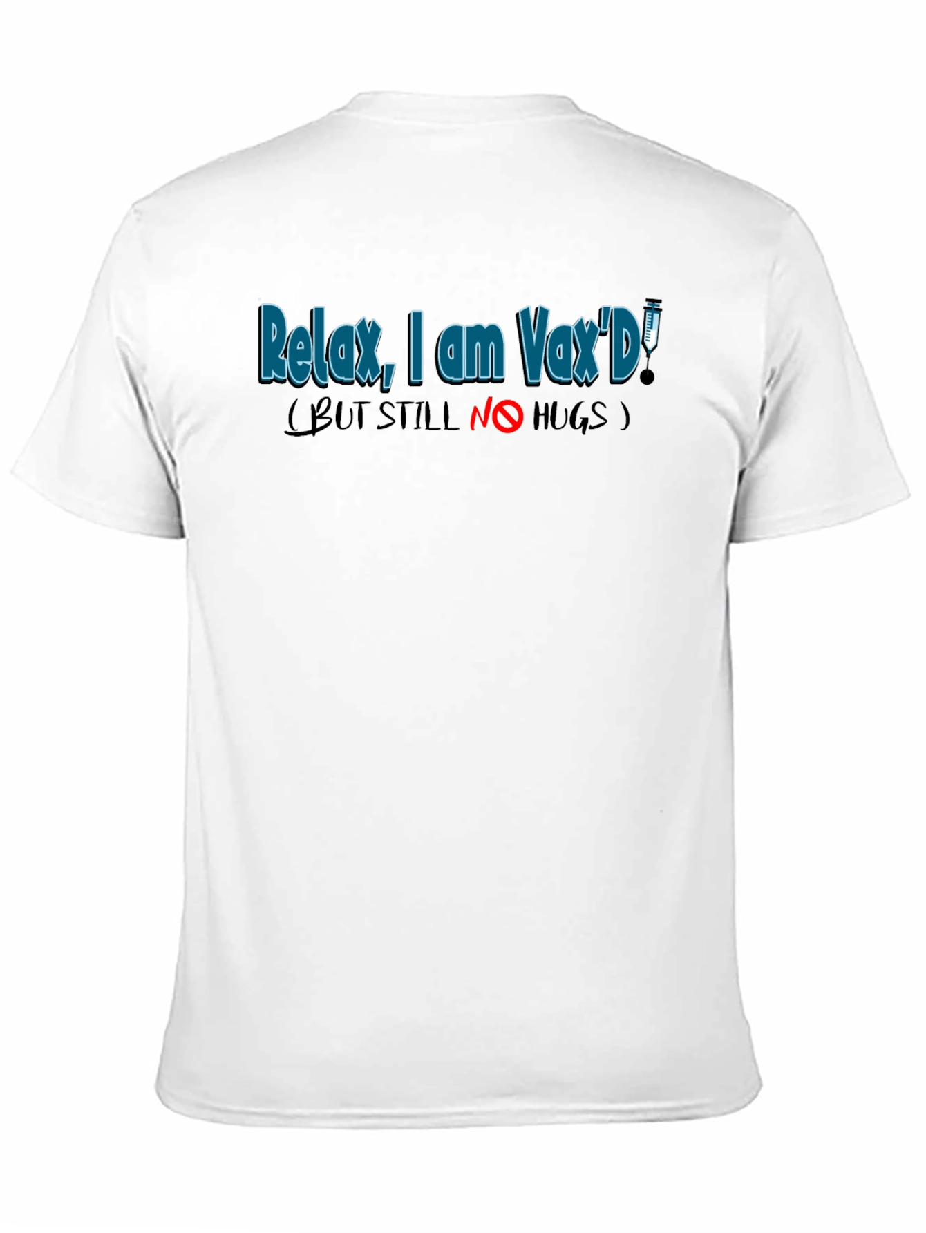 Relax I Am VaxD T-Shirt - Funny Vaccinated Tee