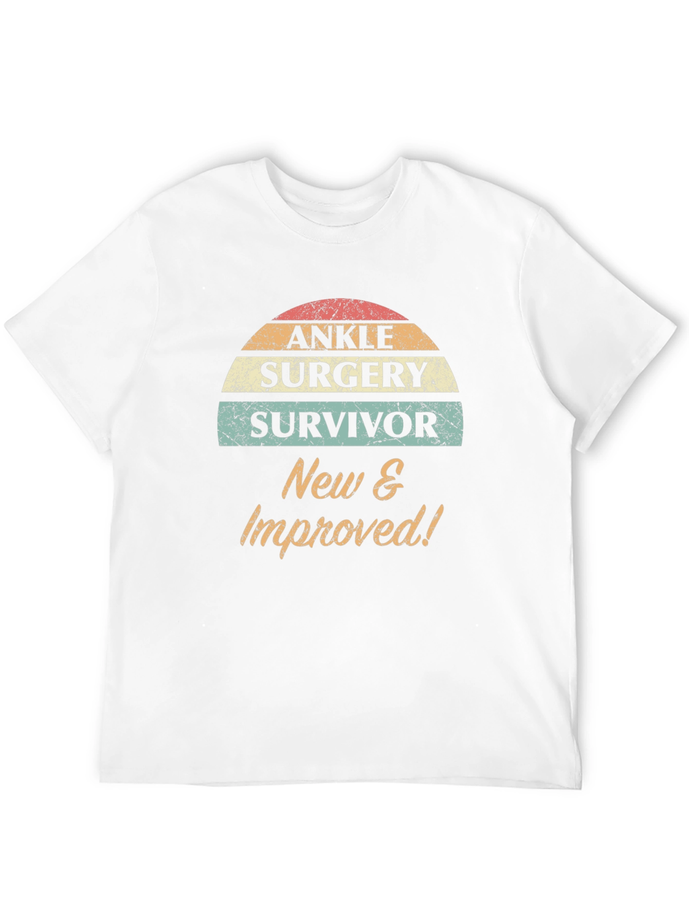 Ankle Surgery Survivor T-Shirt - New & Improved!