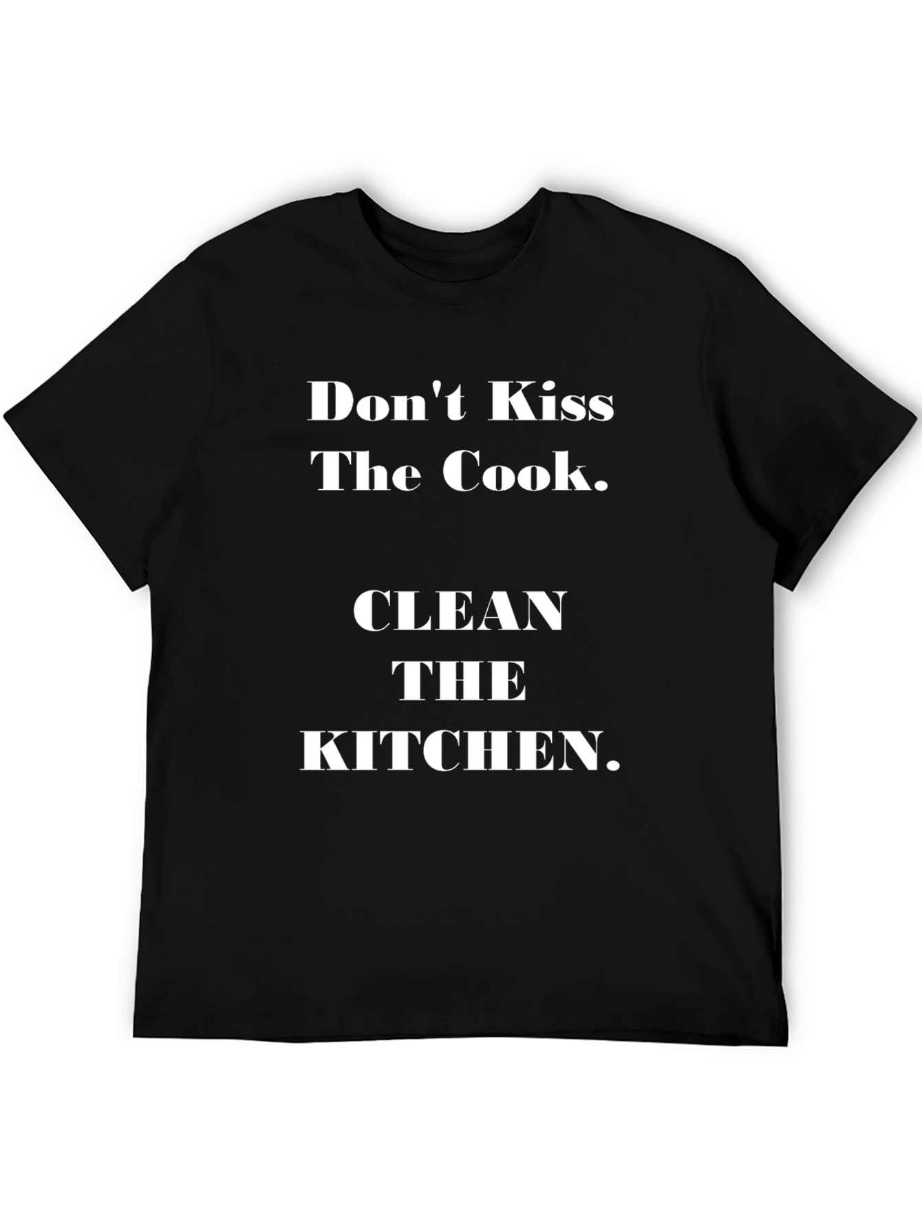 Dont Kiss The Cook Clean The Kitchen Tee