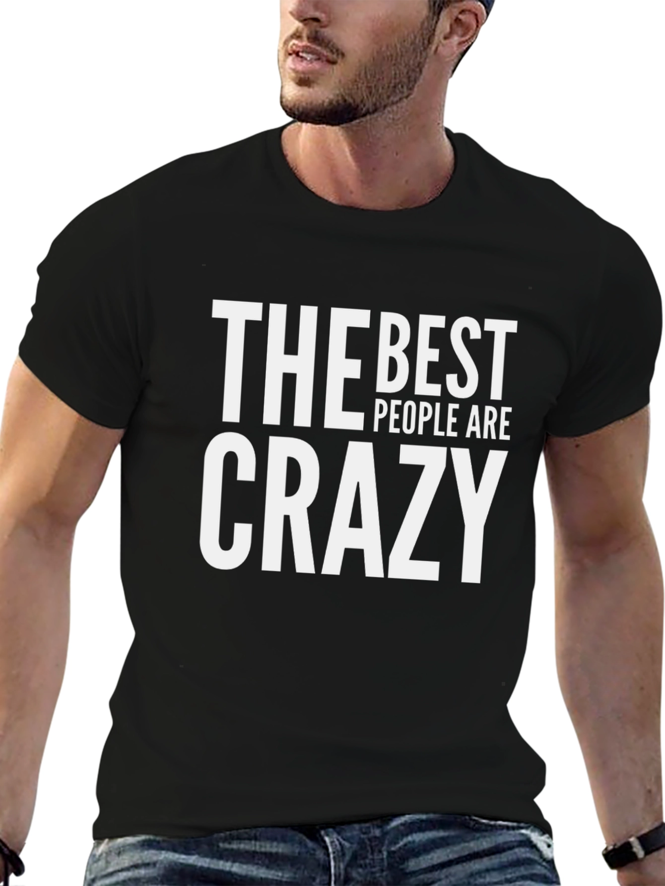The Best People Are Crazy T-Shirt - Black