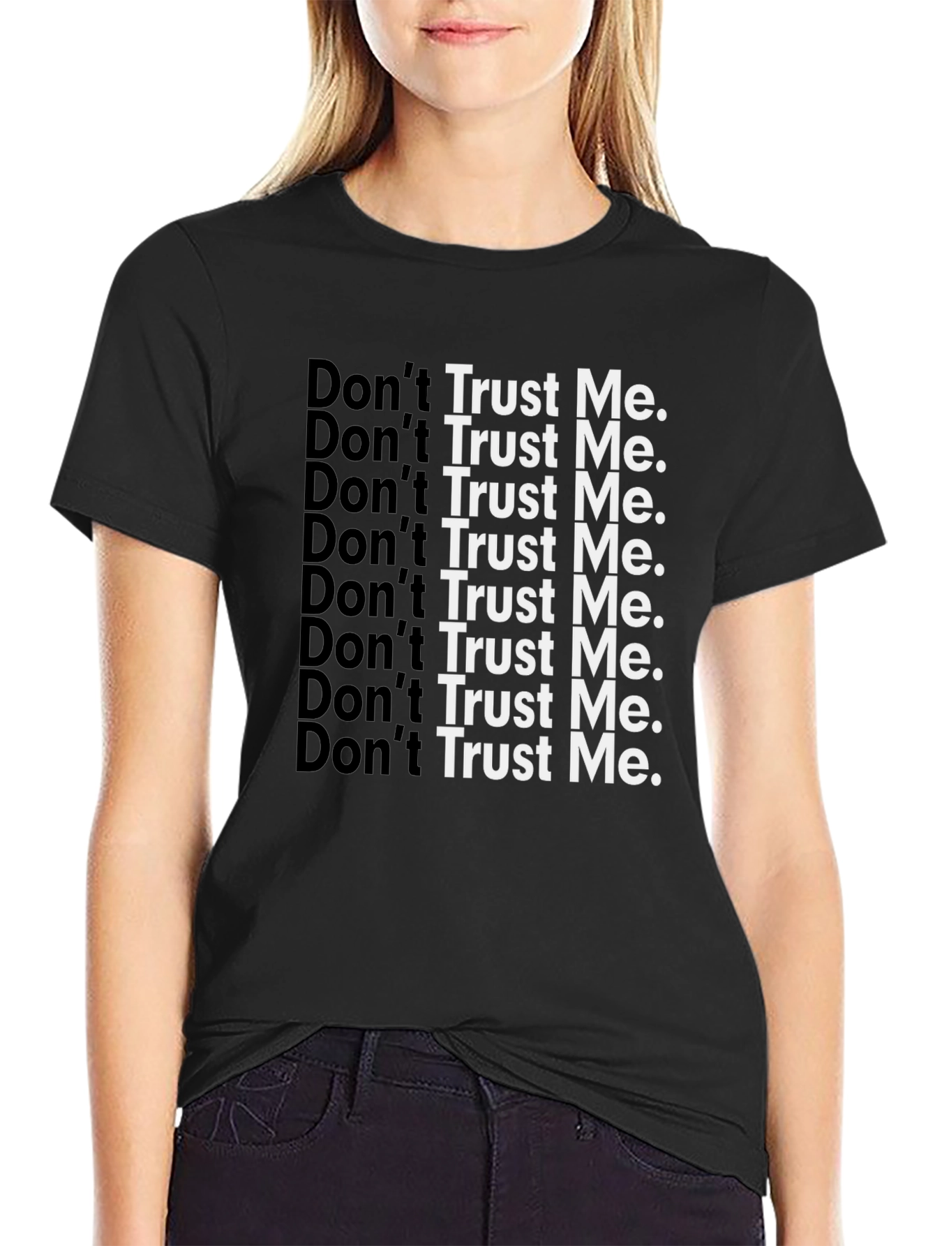 Dont Trust Me Graphic Tee