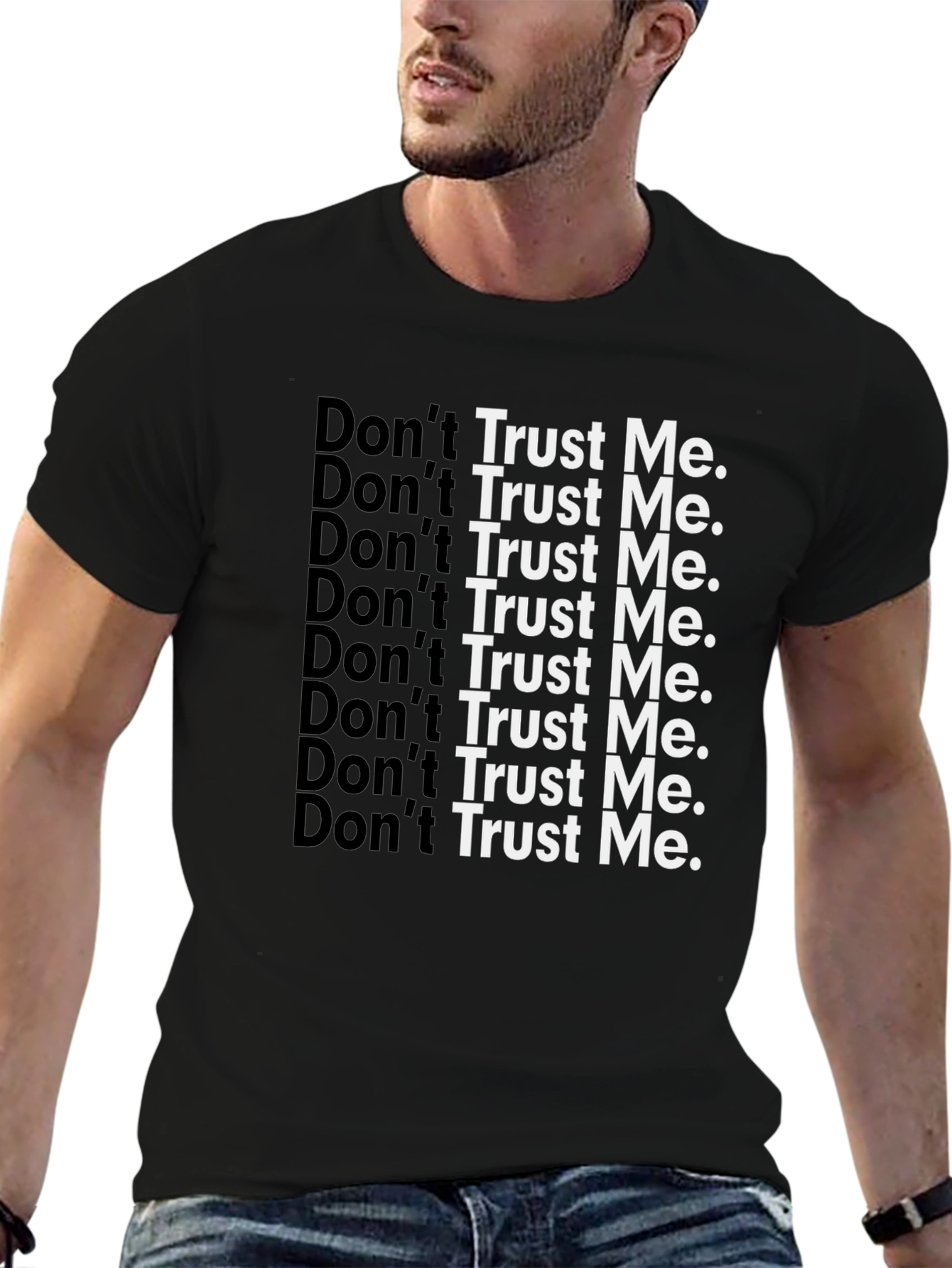 Dont Trust Me Graphic Tee