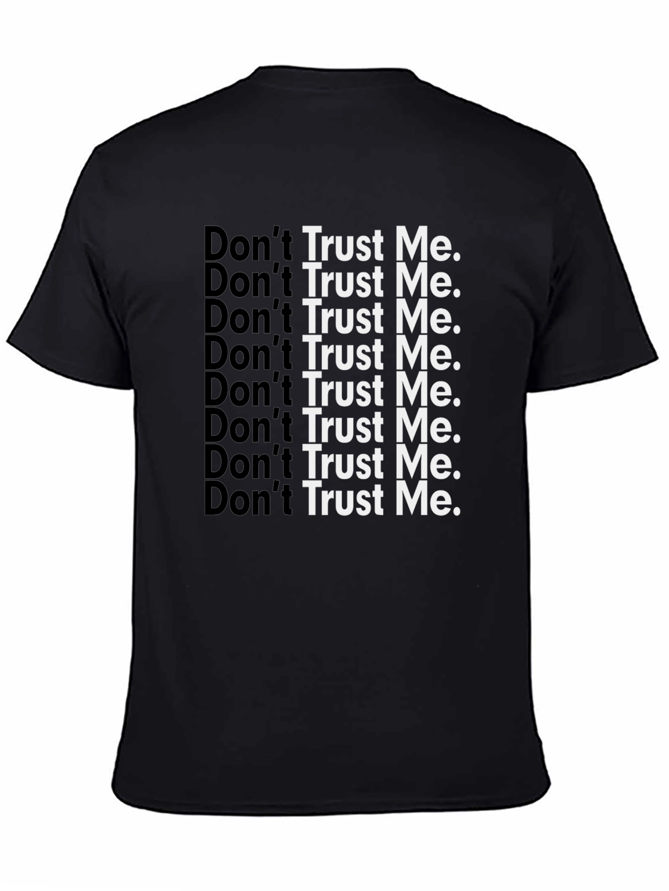 Dont Trust Me Graphic Tee