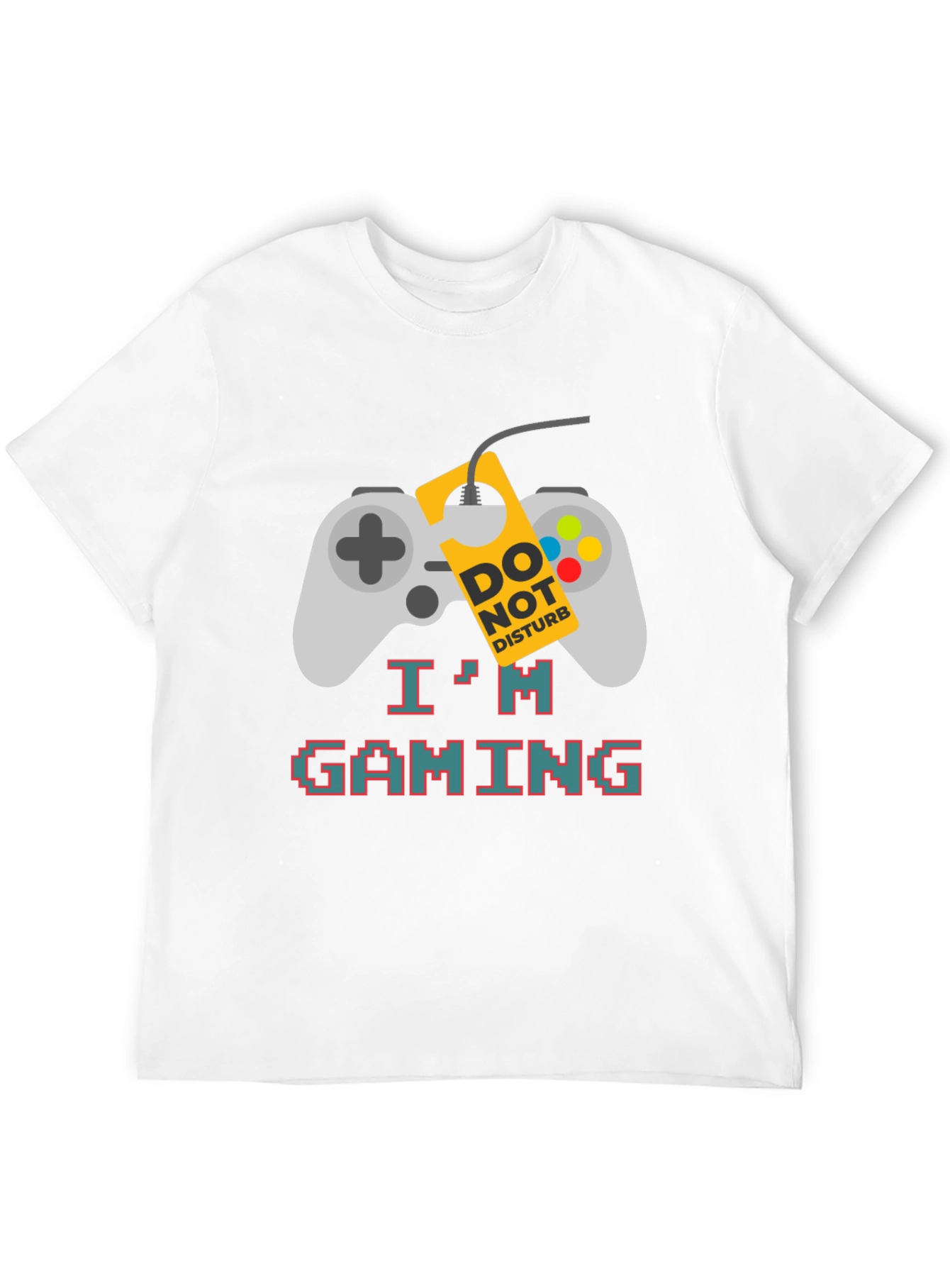 Gaming Mode On T-Shirt - Gamer Do Not Disturb