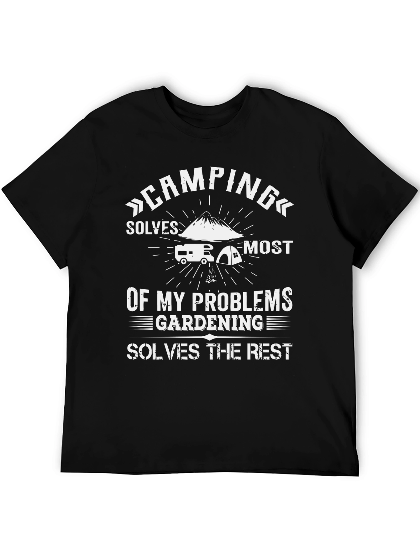Camping & Gardening T-Shirt: Problem Solver Tee