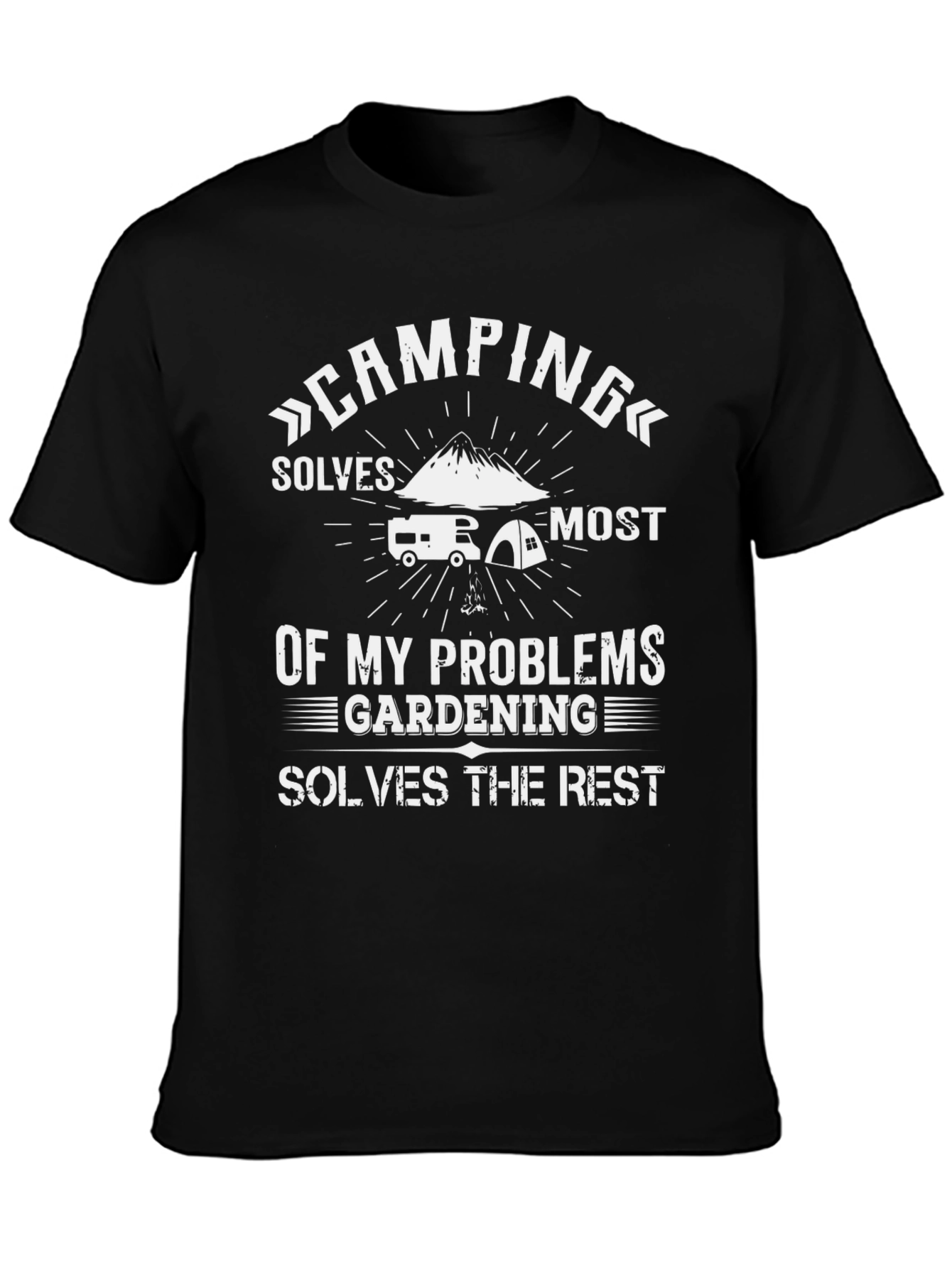 Camping & Gardening T-Shirt: Problem Solver Tee