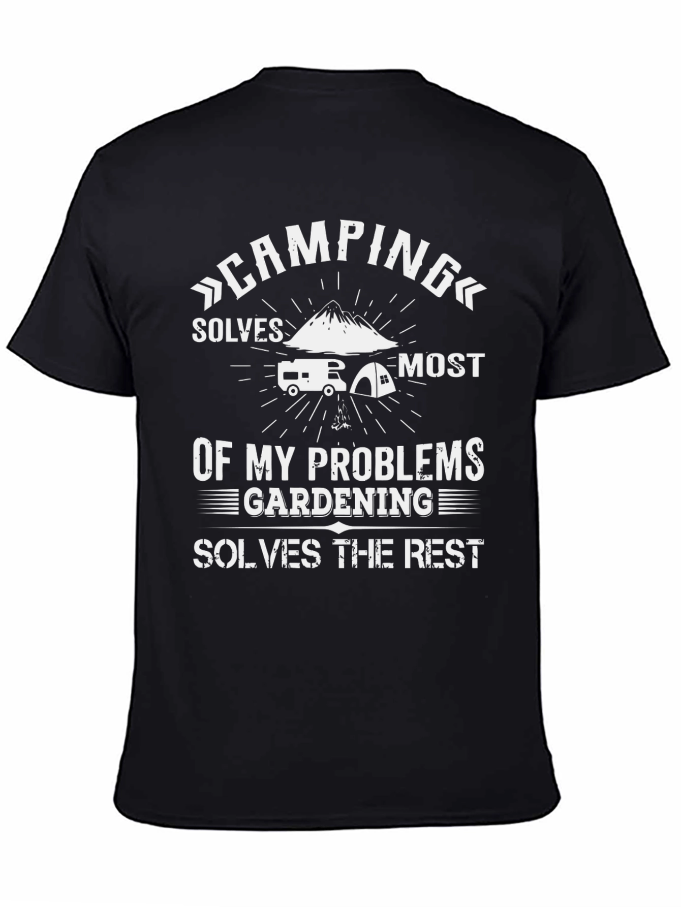 Camping & Gardening T-Shirt: Problem Solver Tee