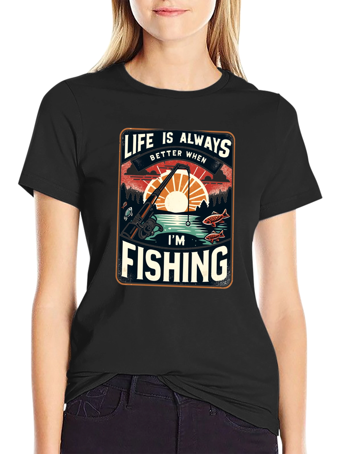 Fishing T-Shirt: Life is Always Better When Im Fishing