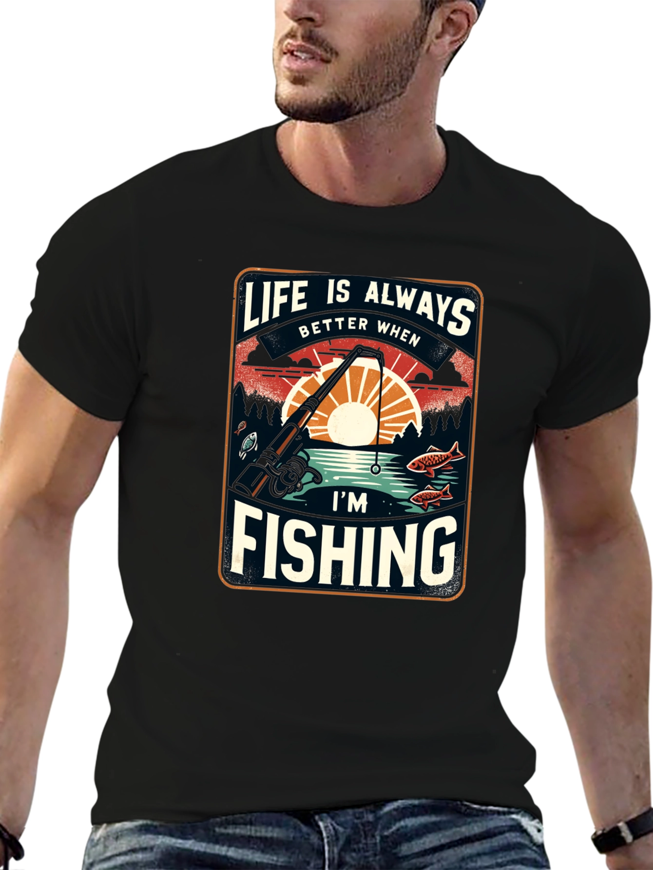 Fishing T-Shirt: Life is Always Better When Im Fishing