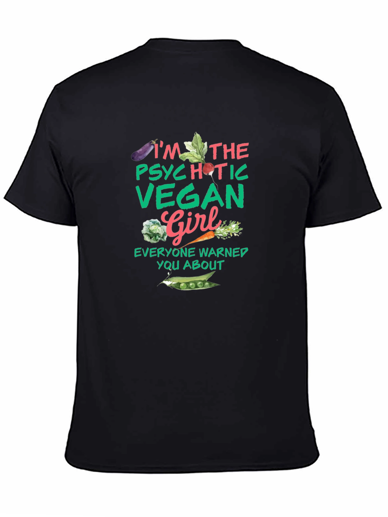 Psychotic Vegan Girl Graphic Tee - Unisex Black T-Shirt
