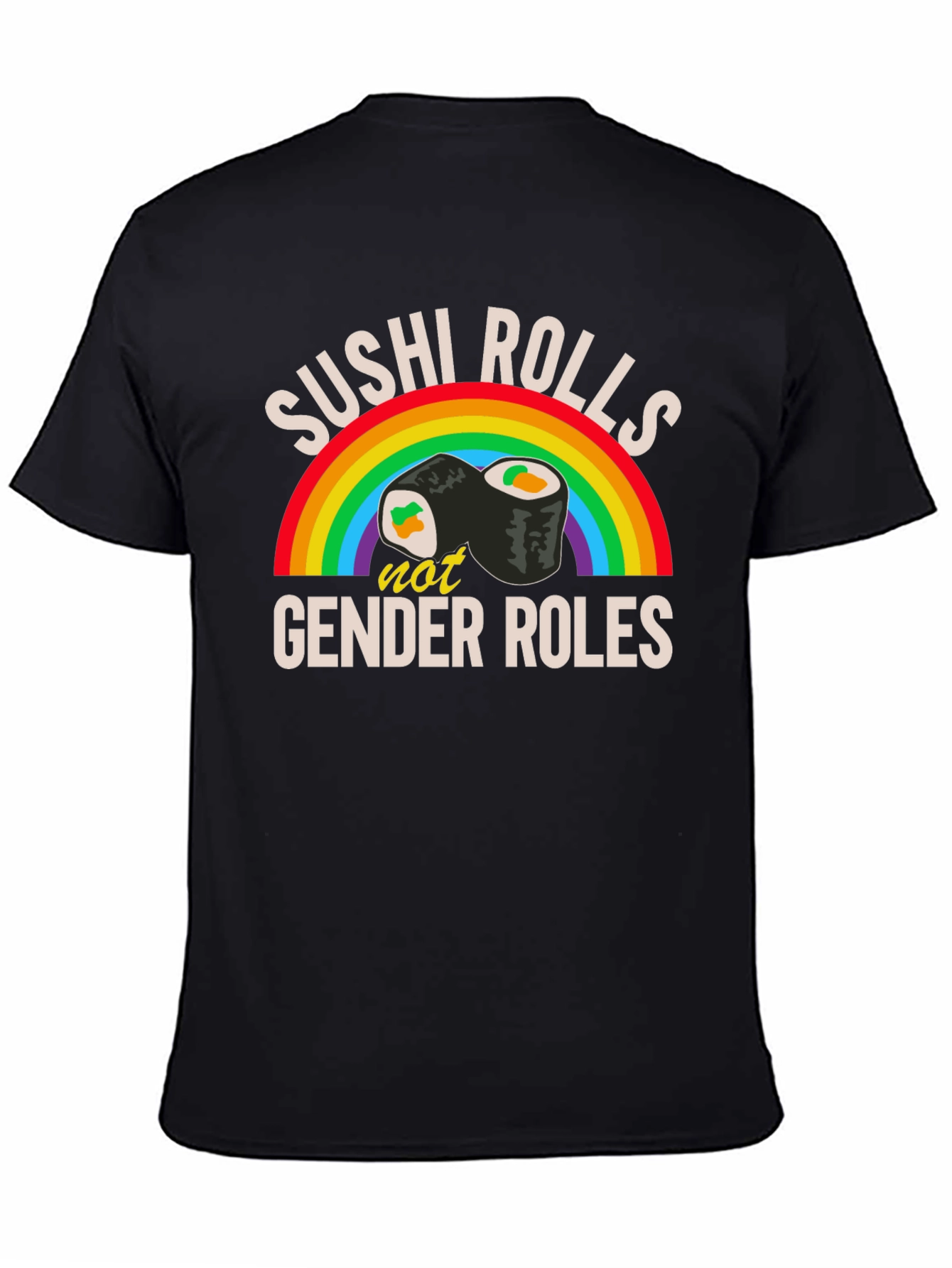 Sushi Rolls Not Gender Roles T-Shirt