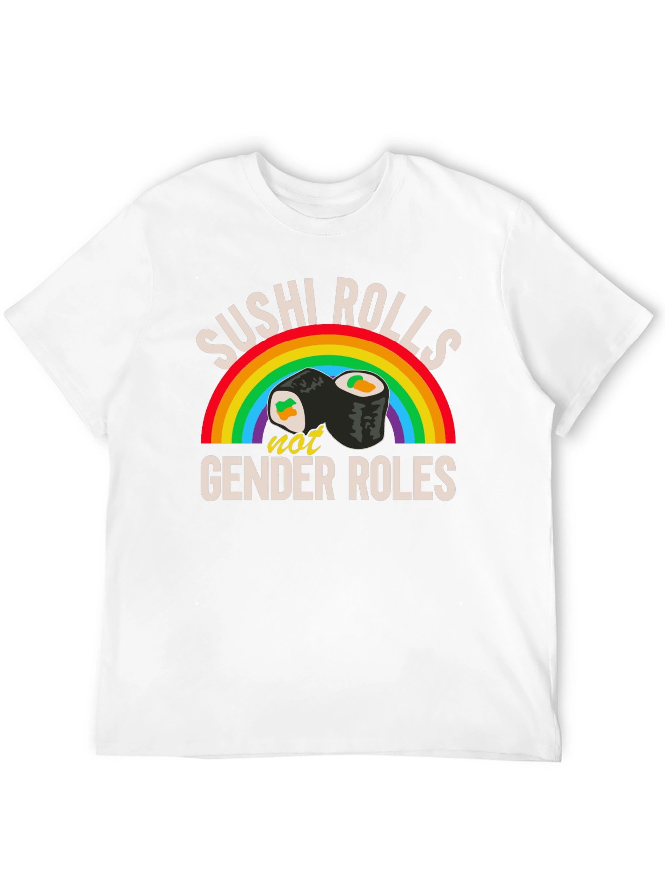 Sushi Rolls Not Gender Roles T-Shirt