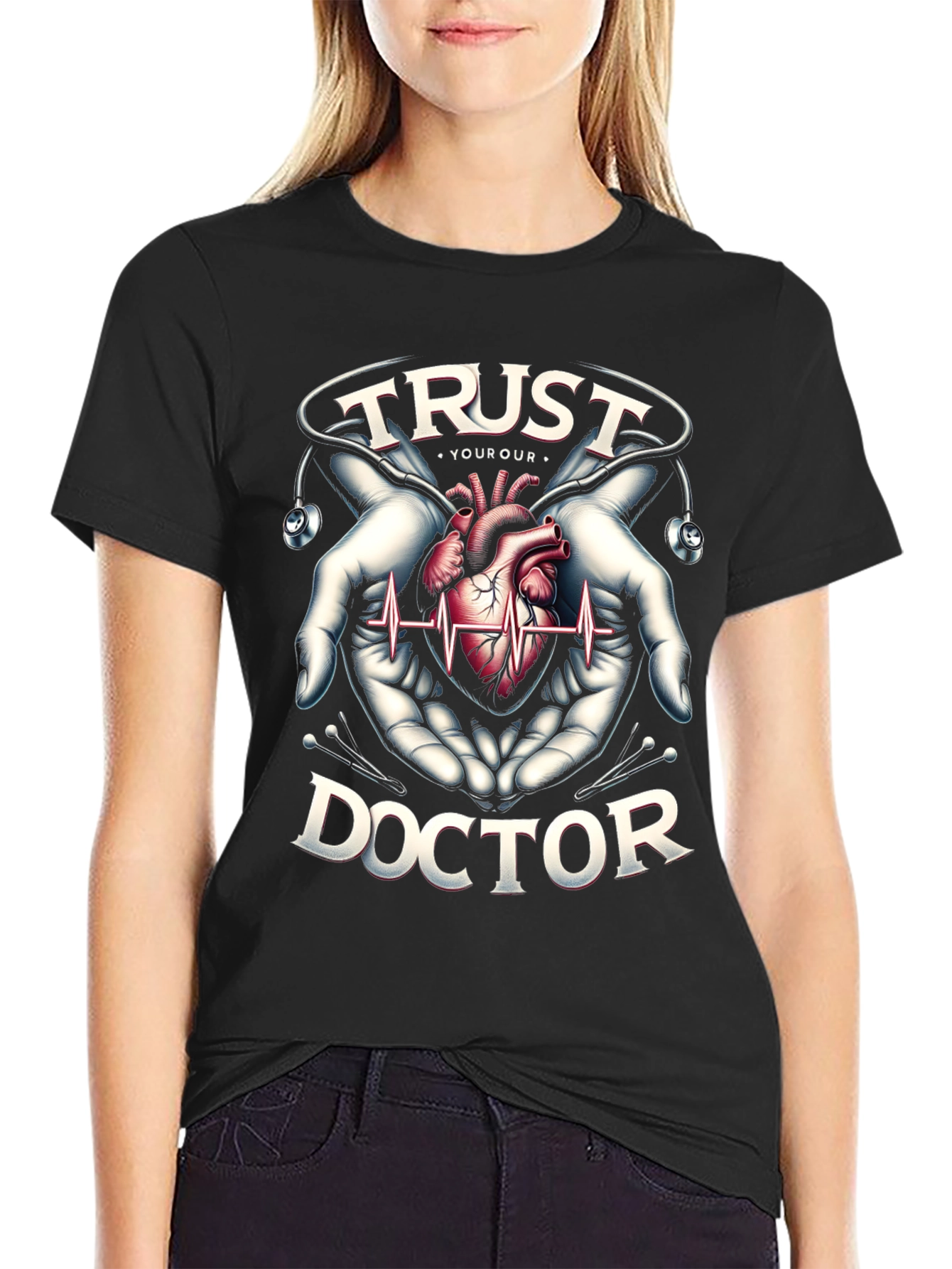 Trust Your Doctor Graphic T-Shirt