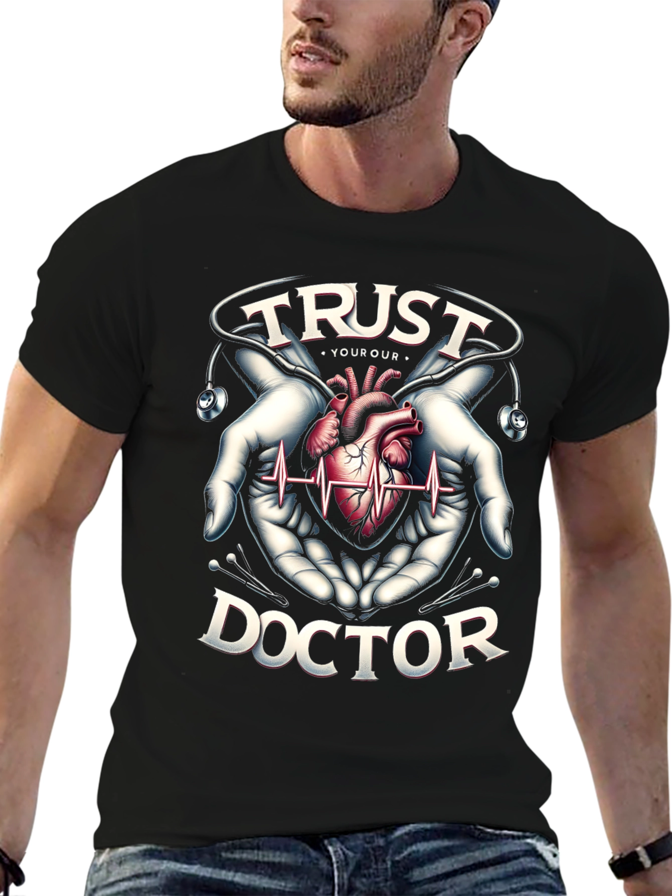 Trust Your Doctor Graphic T-Shirt