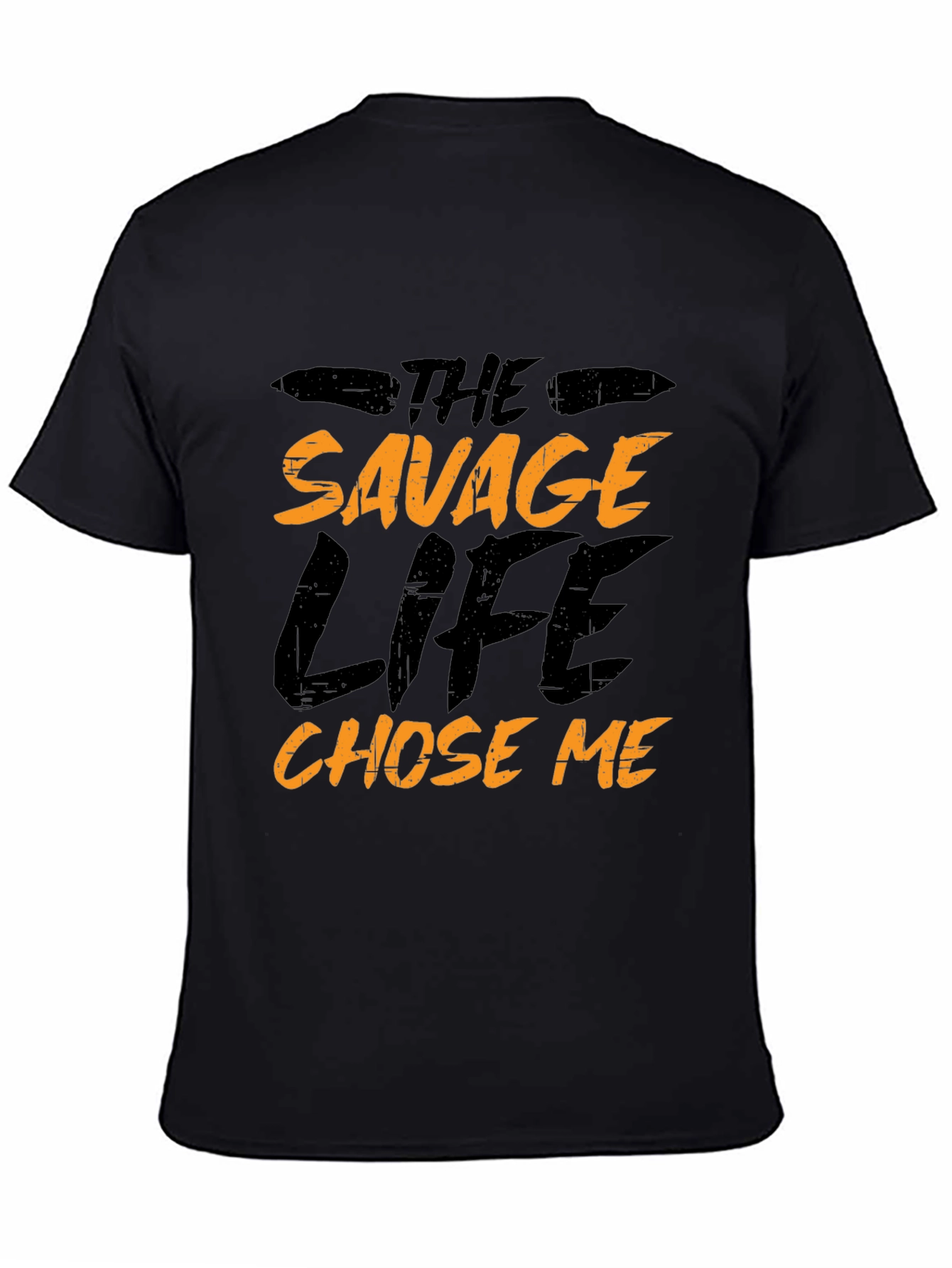 The Savage Life Chose Me T-Shirt
