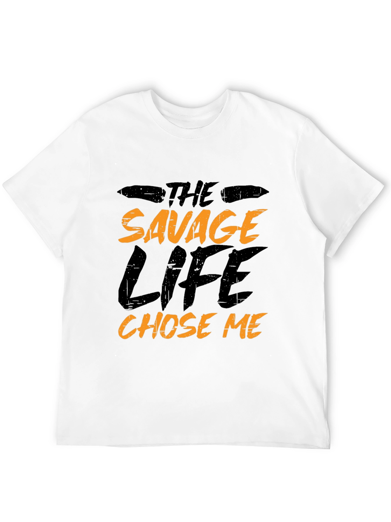 The Savage Life Chose Me T-Shirt