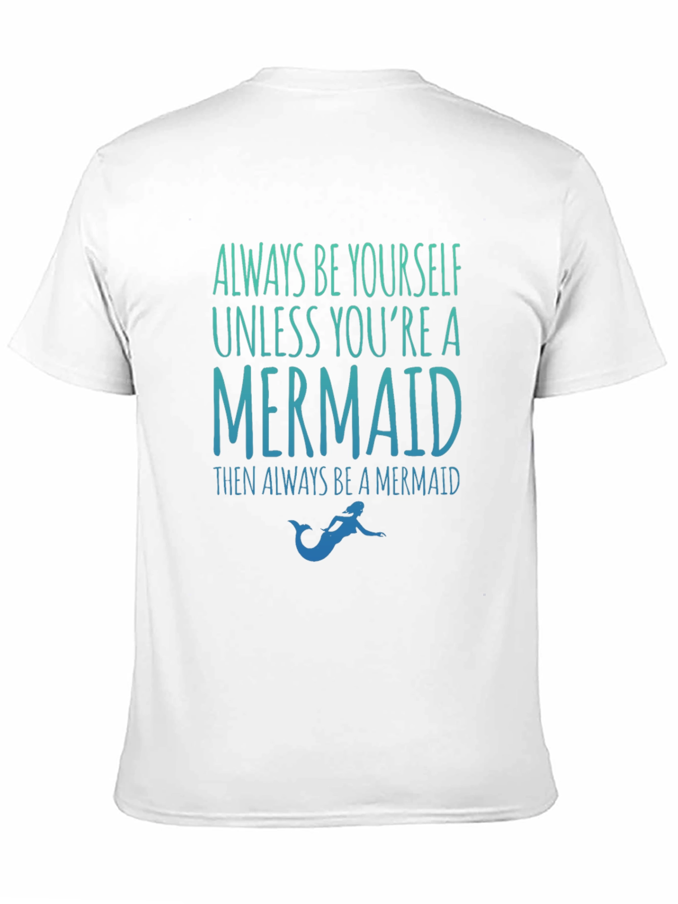 Always Be Yourself Mermaid T-Shirt