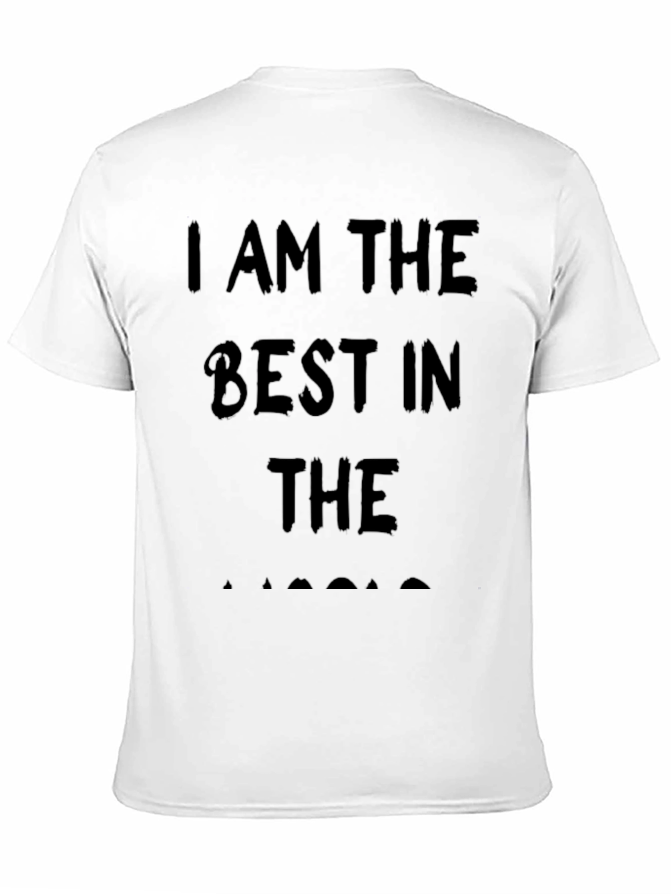 I Am The Best In The... T-Shirt