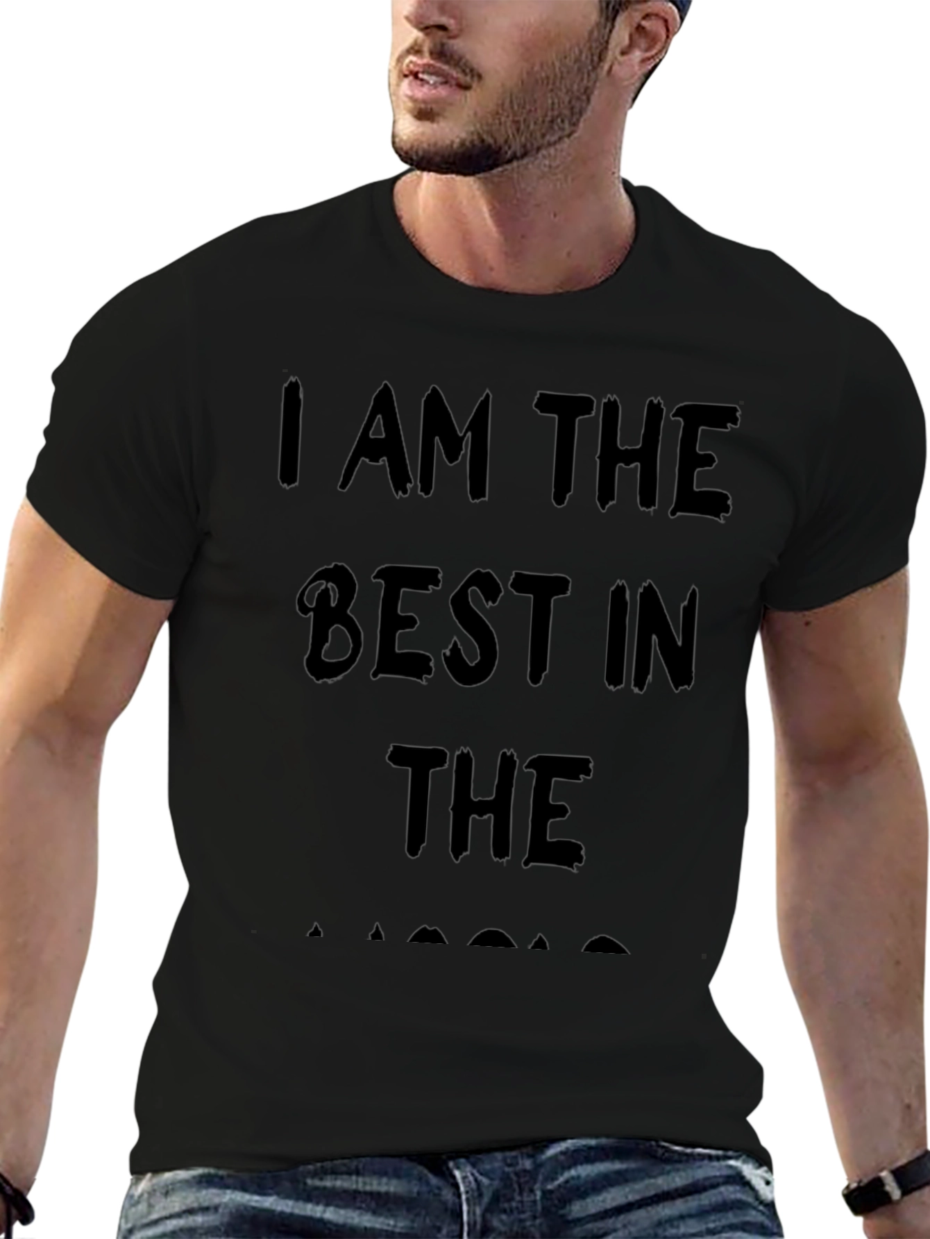 I Am The Best In The... T-Shirt