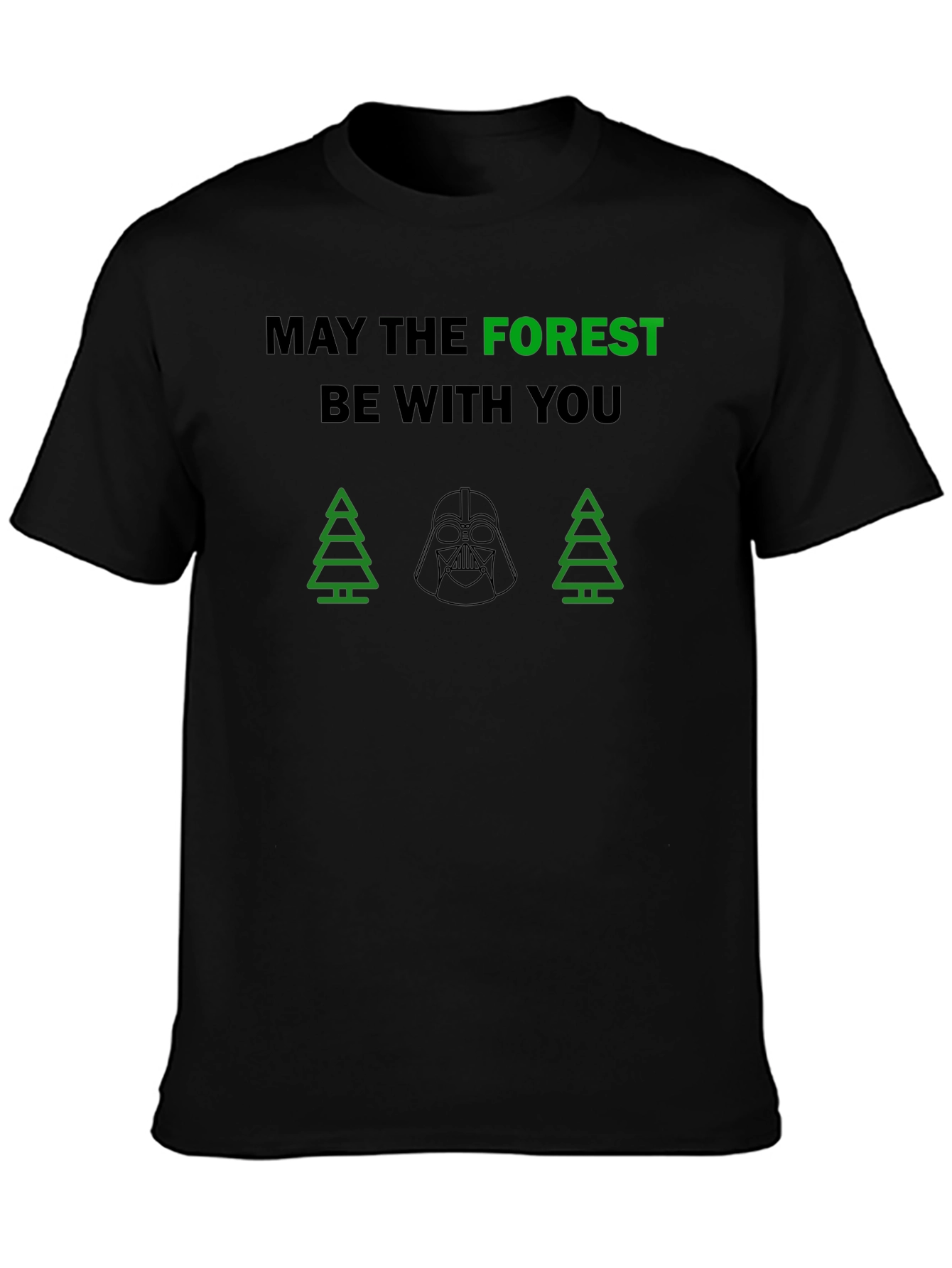 May the Forest Be With You T-Shirt