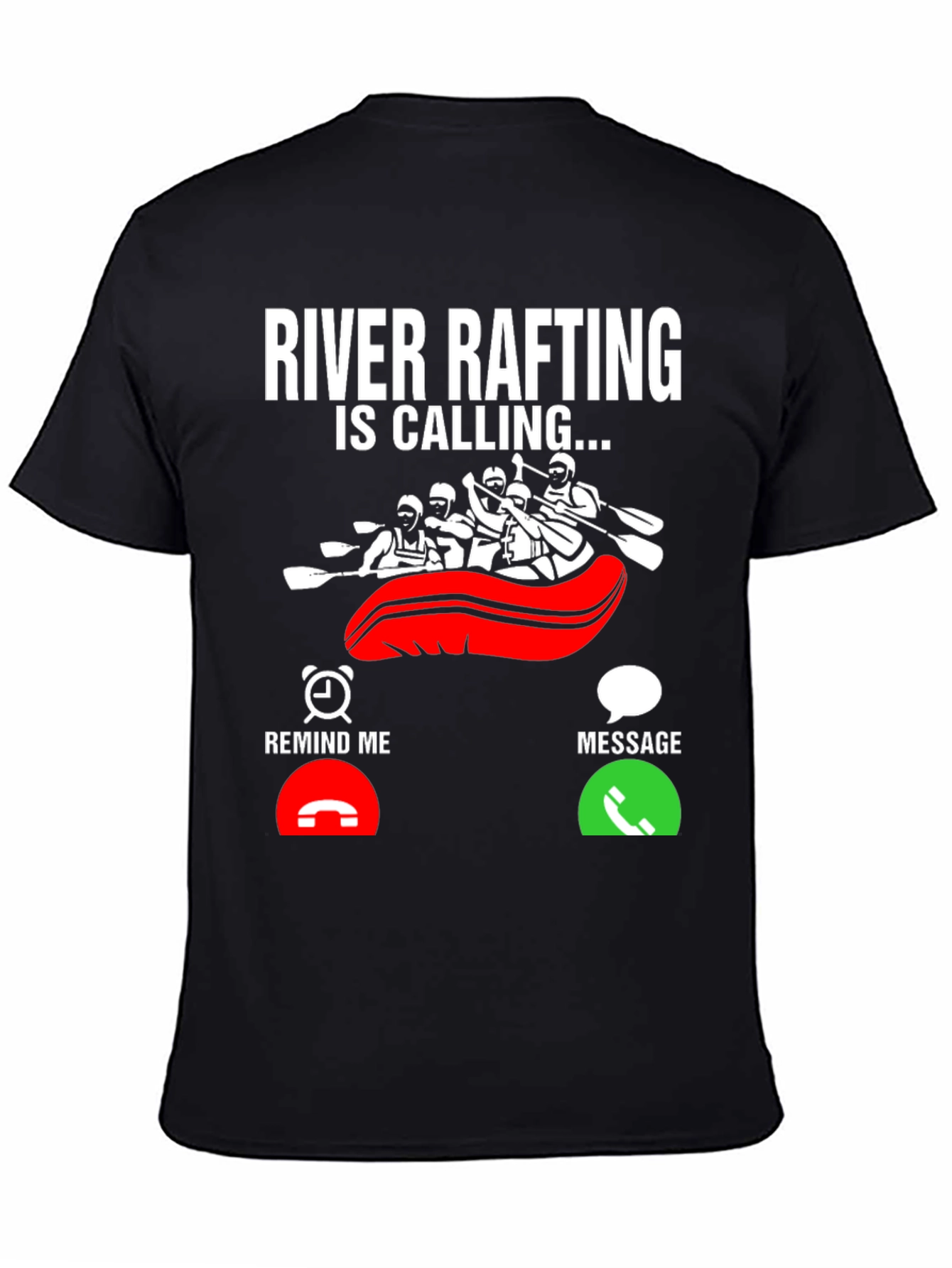 River Rafting Is Calling T-Shirt