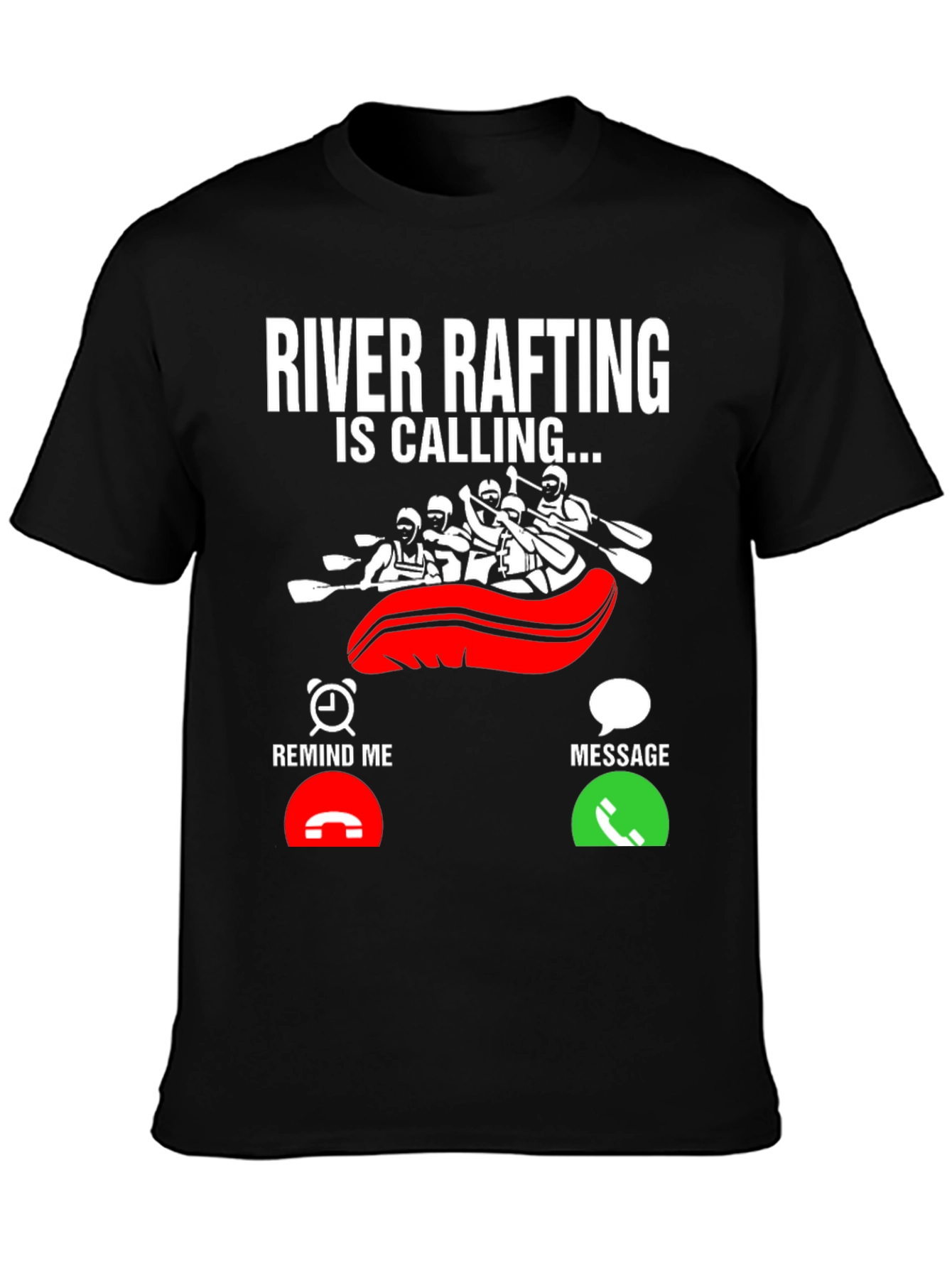 River Rafting Is Calling T-Shirt