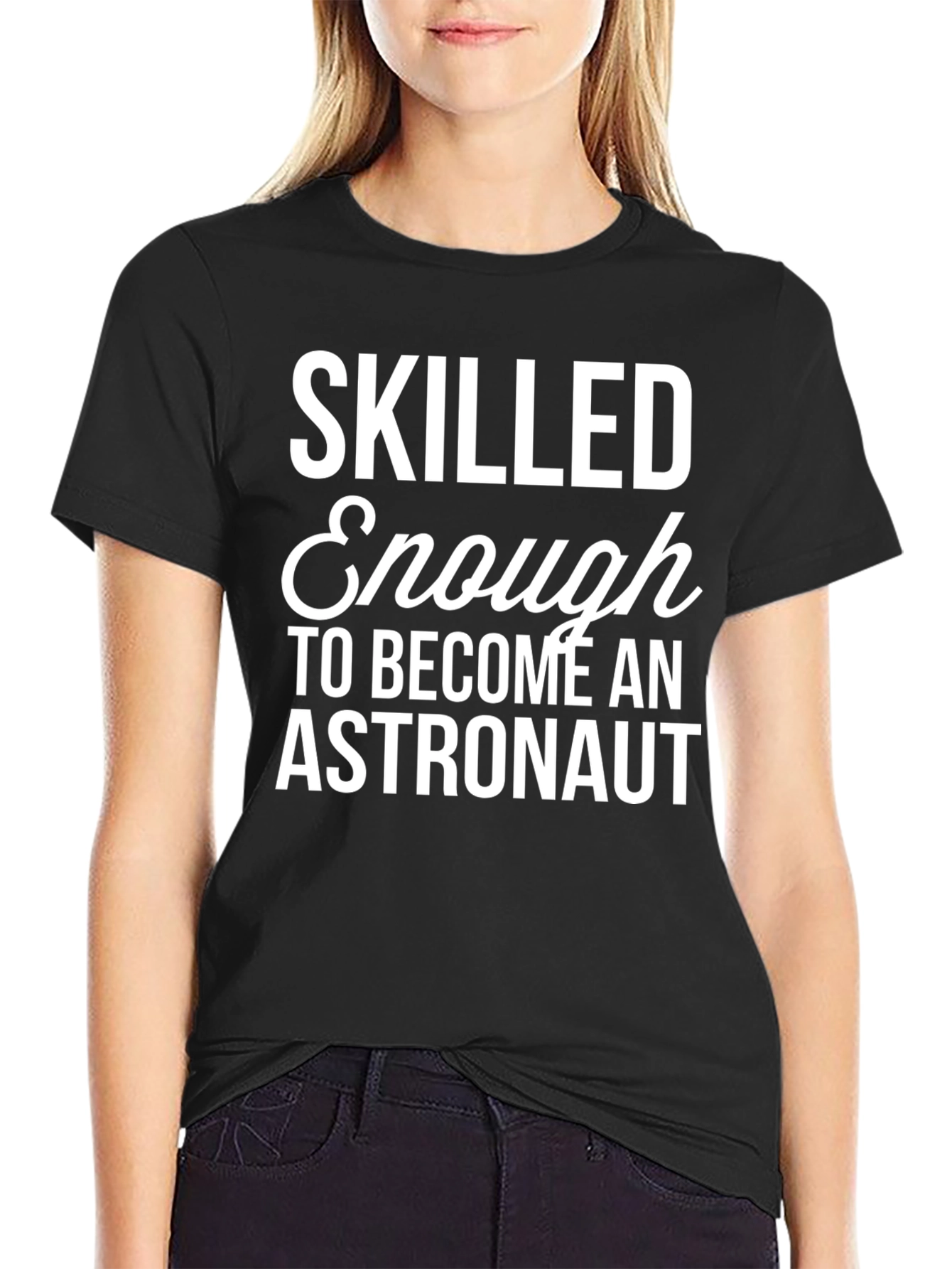 Skilled Enough Astronaut Black T-Shirt