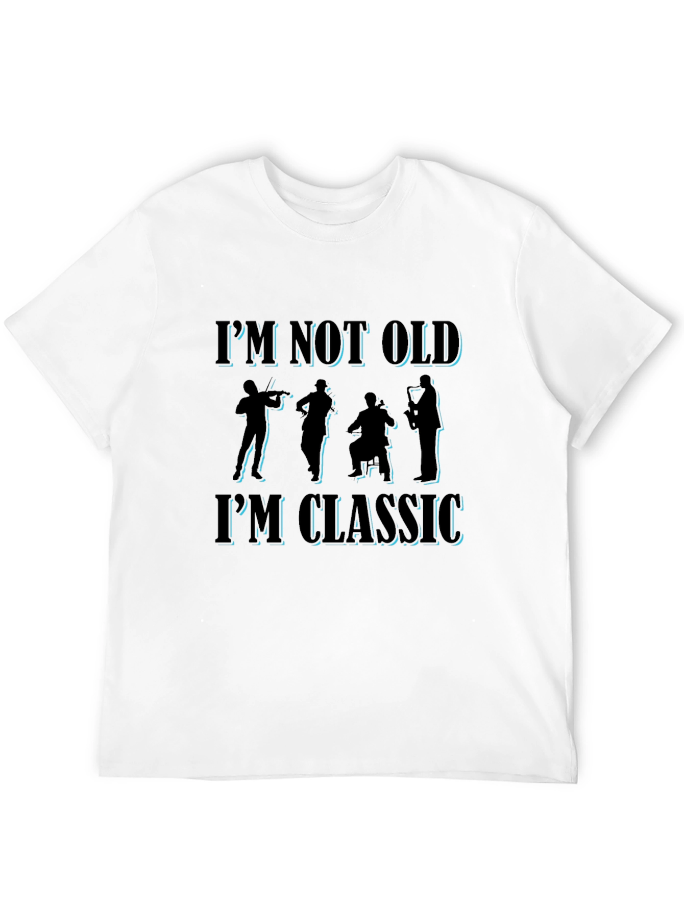 Classic Music T-Shirt: Im Not Old Im Classic