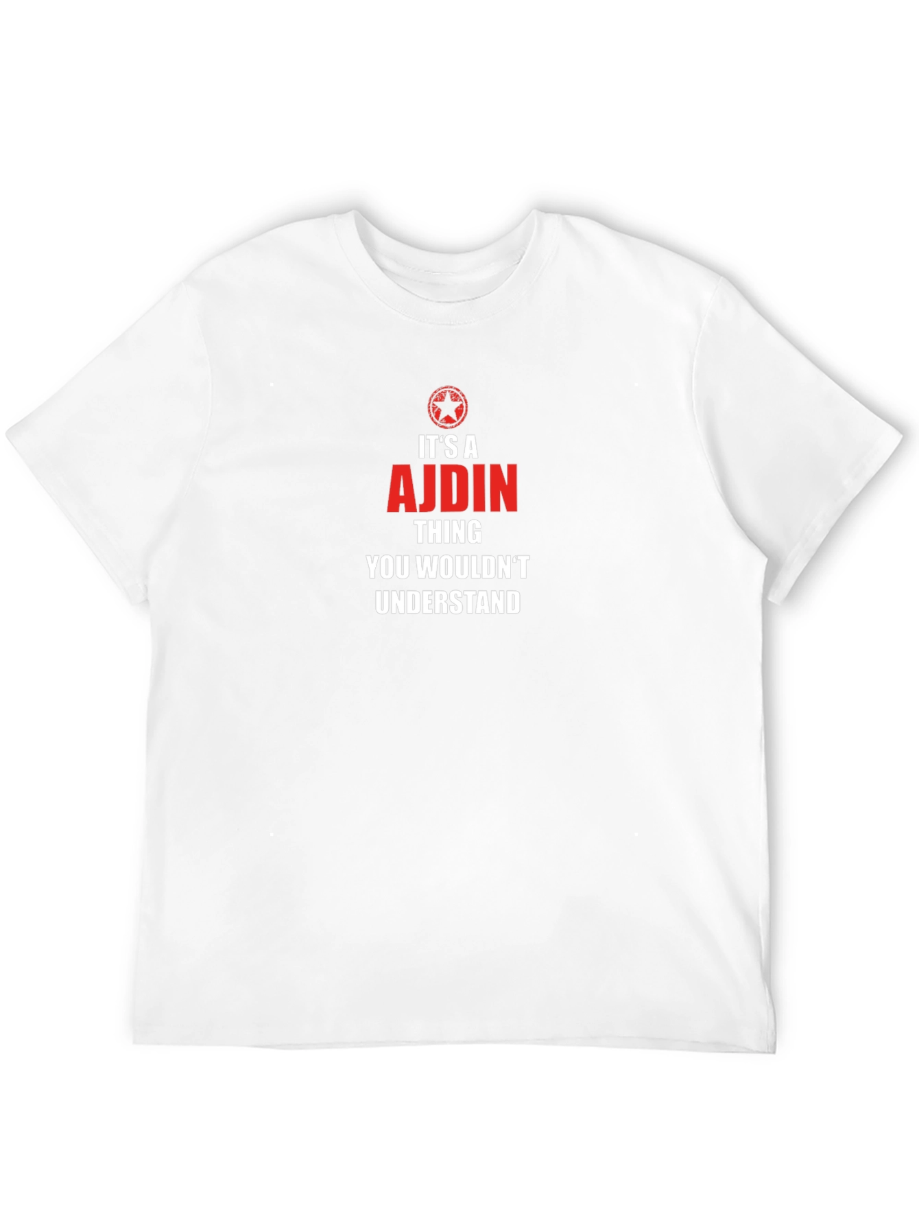 Its a Ajdin Thing T-Shirt - You Wouldnt Understand