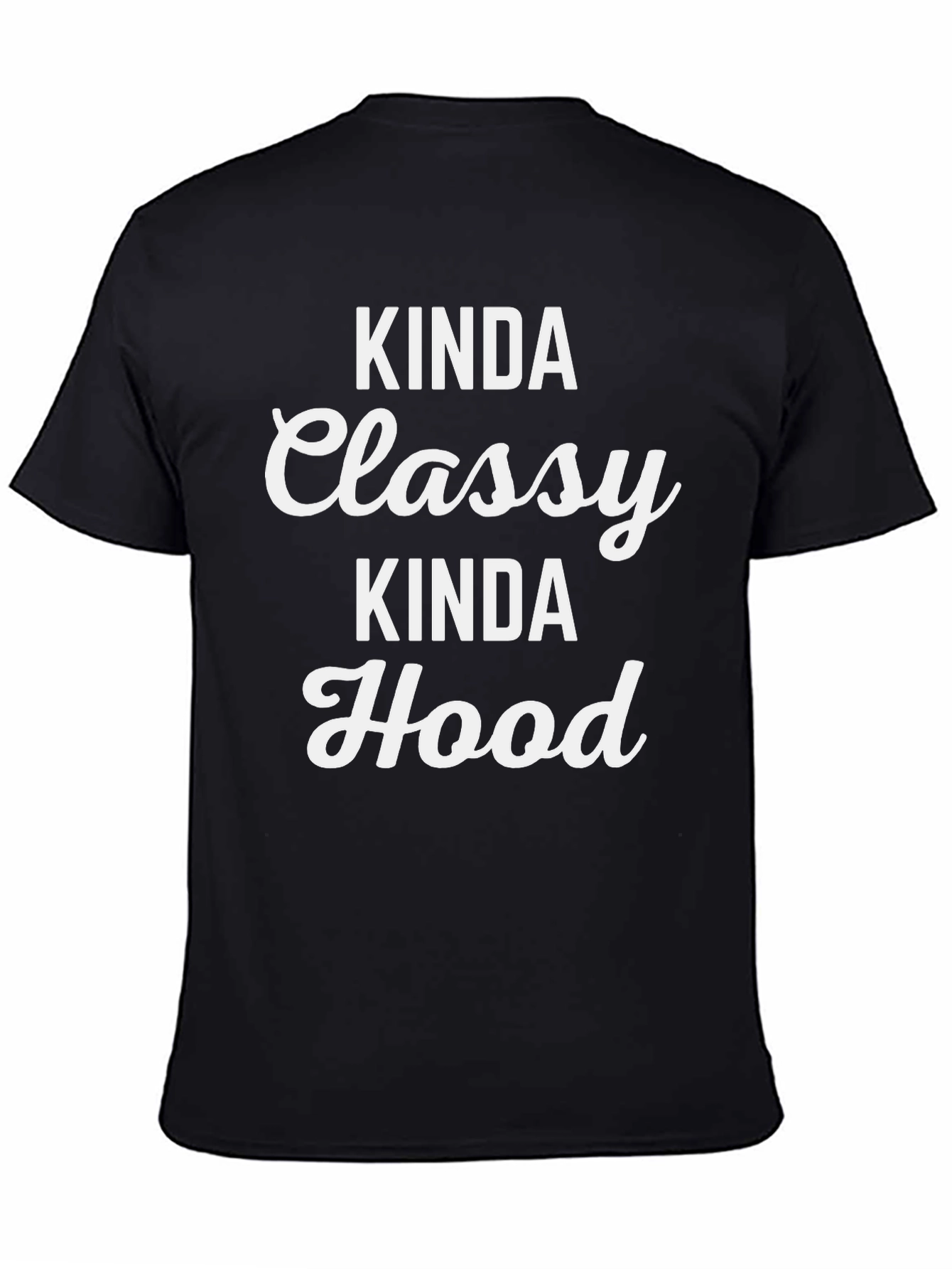Kinda Classy Kinda Hood Graphic Tee