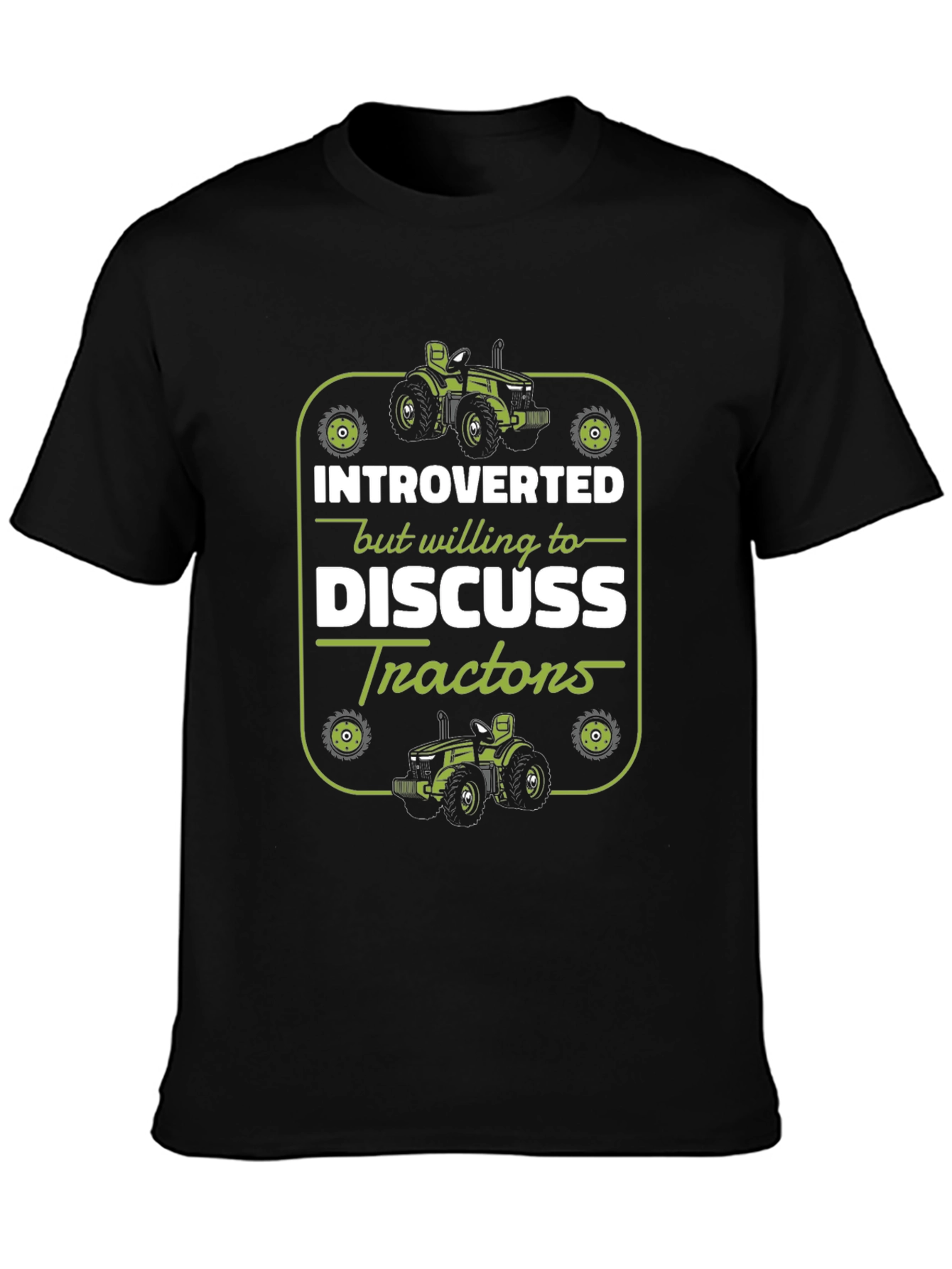 Introverted Tractor T-Shirt - Funny Farmer Gift