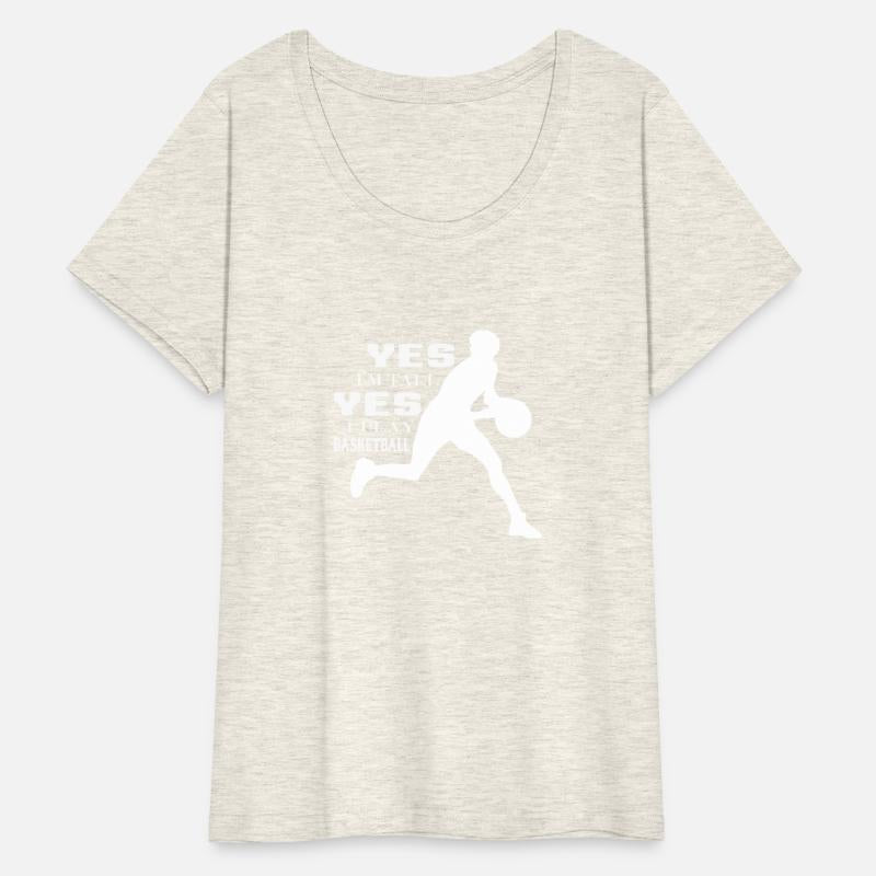 YES I'M TALL YES I PLAY BASKETBALL