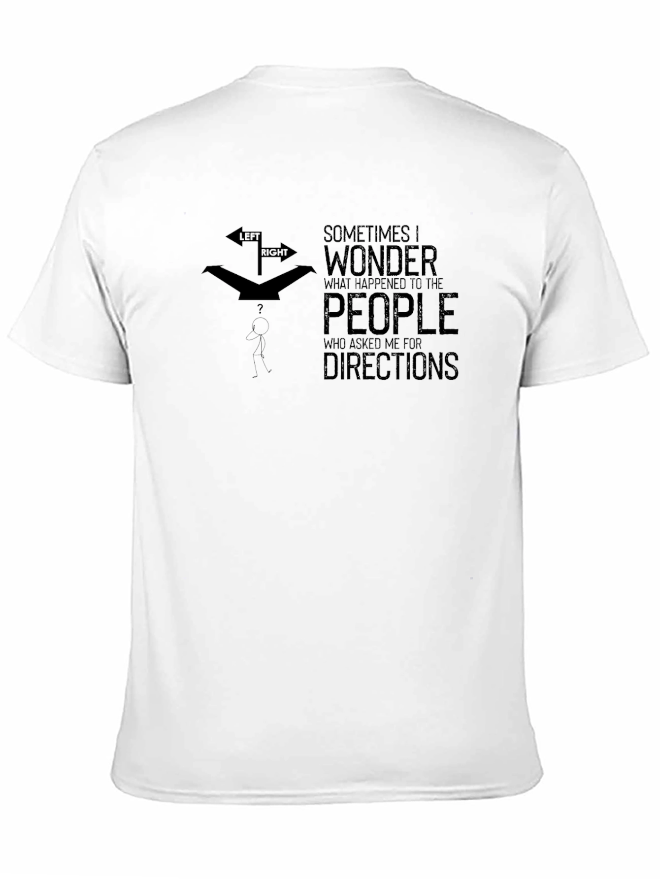 Funny Directional T-Shirt - Lost People Tee