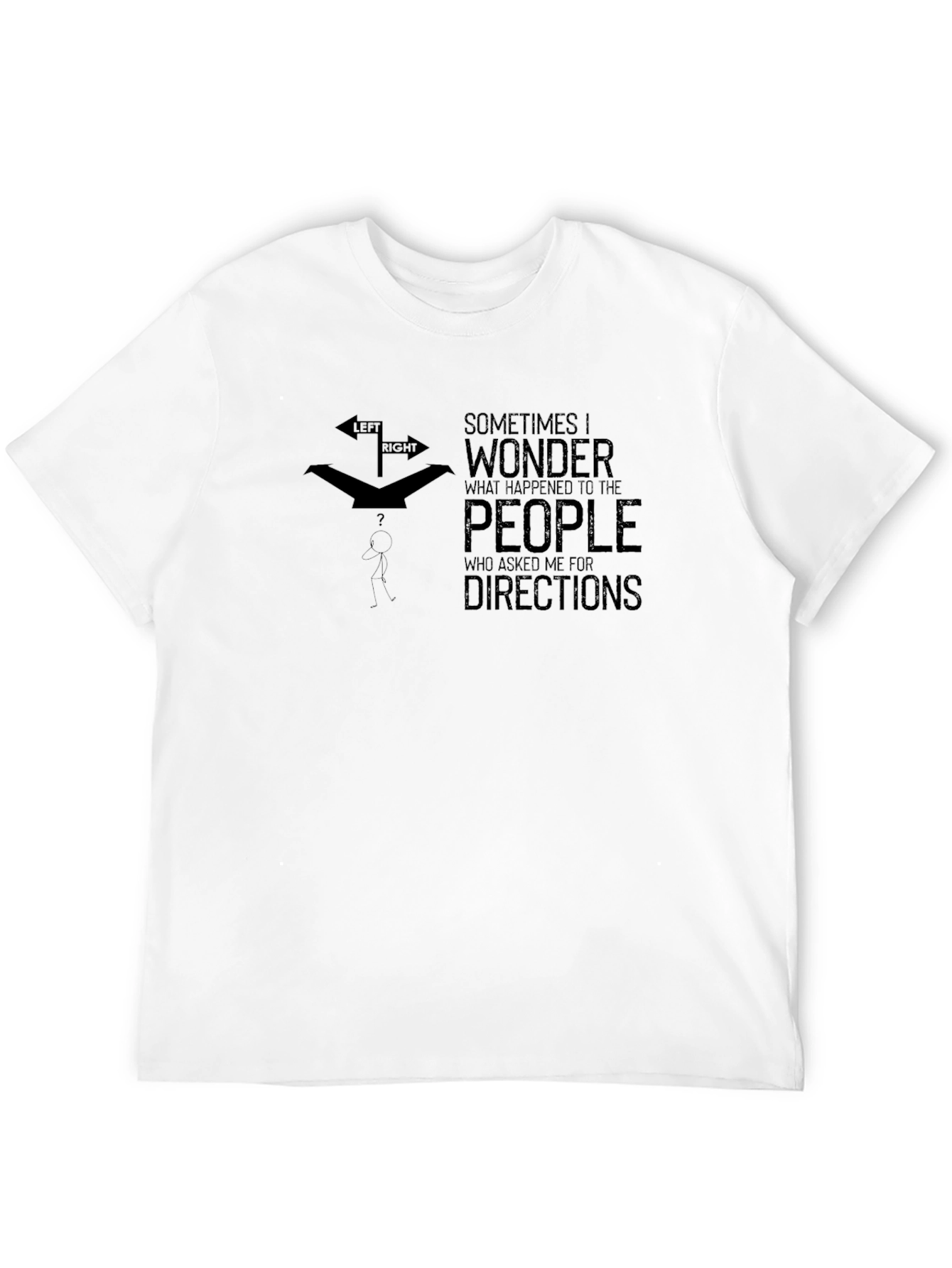 Funny Directional T-Shirt - Lost People Tee