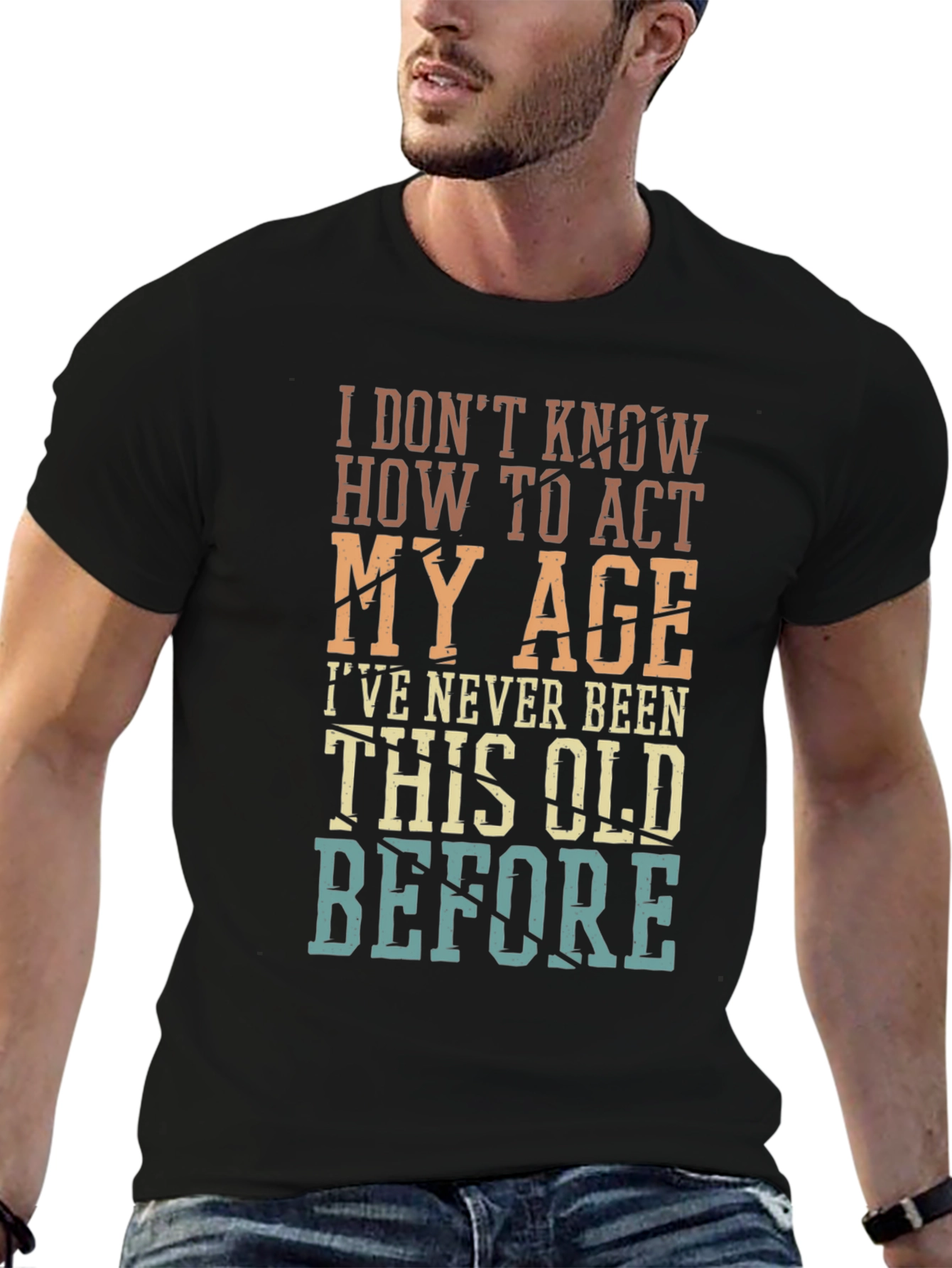 Funny Act My Age Graphic T-Shirt