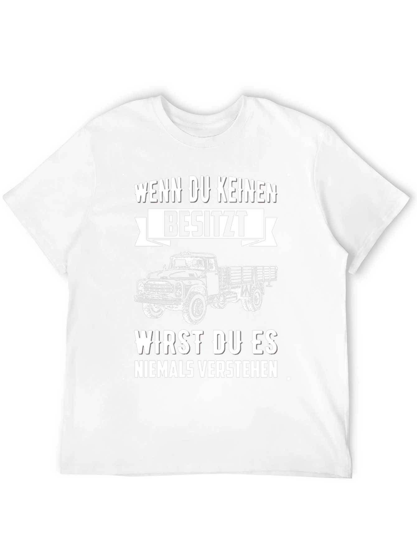 Truck Graphic Tee - Wenn Du Keinen Besitzt