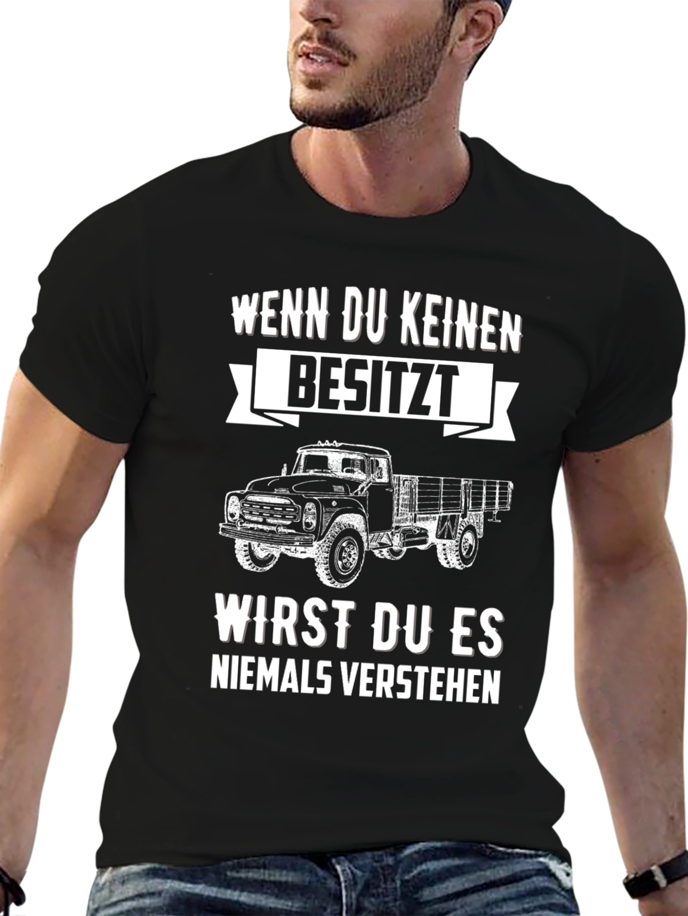 Truck Graphic Tee - Wenn Du Keinen Besitzt