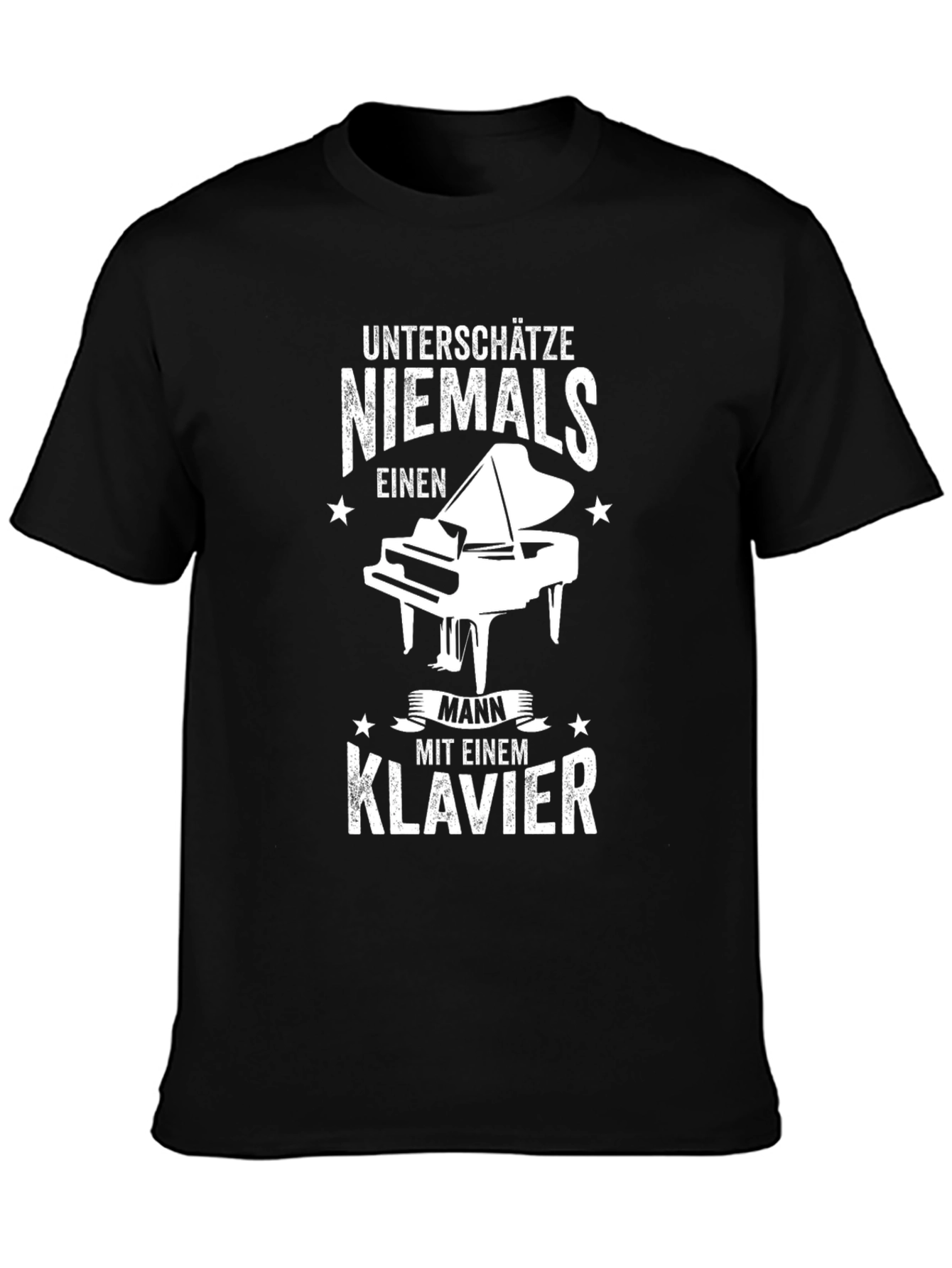 Unterschätze Niemals Klavier T-Shirt
