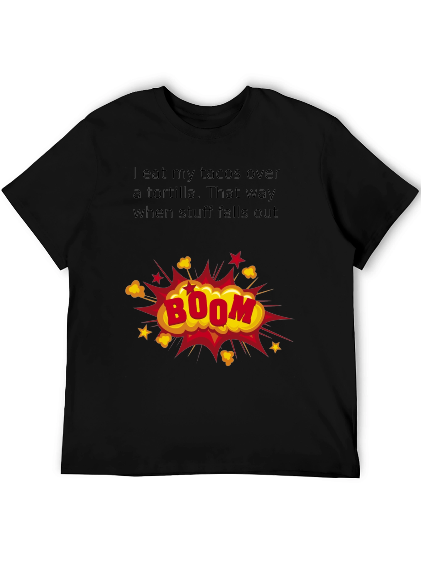 Taco Humor T-Shirt: Boom!