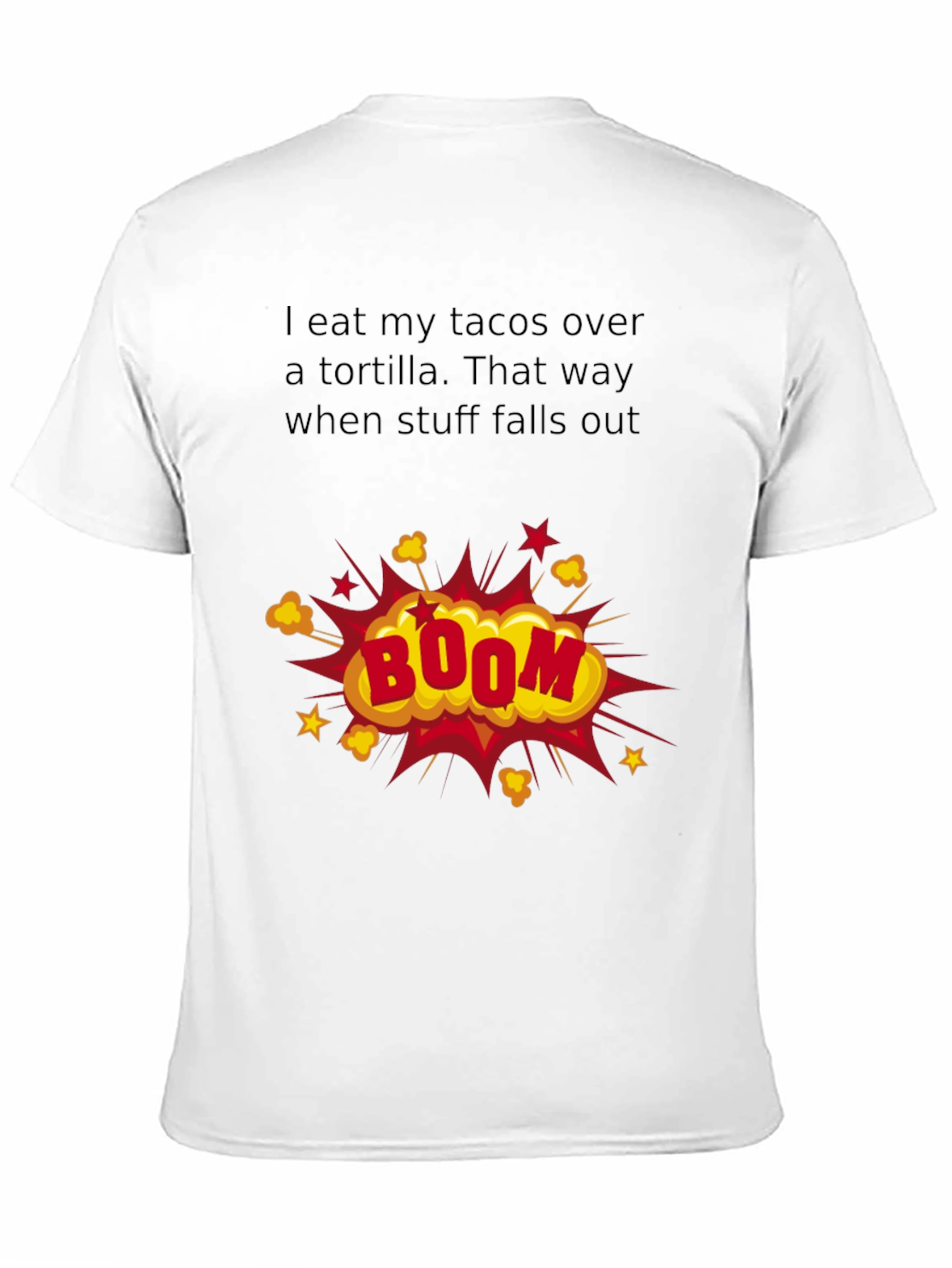 Taco Humor T-Shirt: Boom!