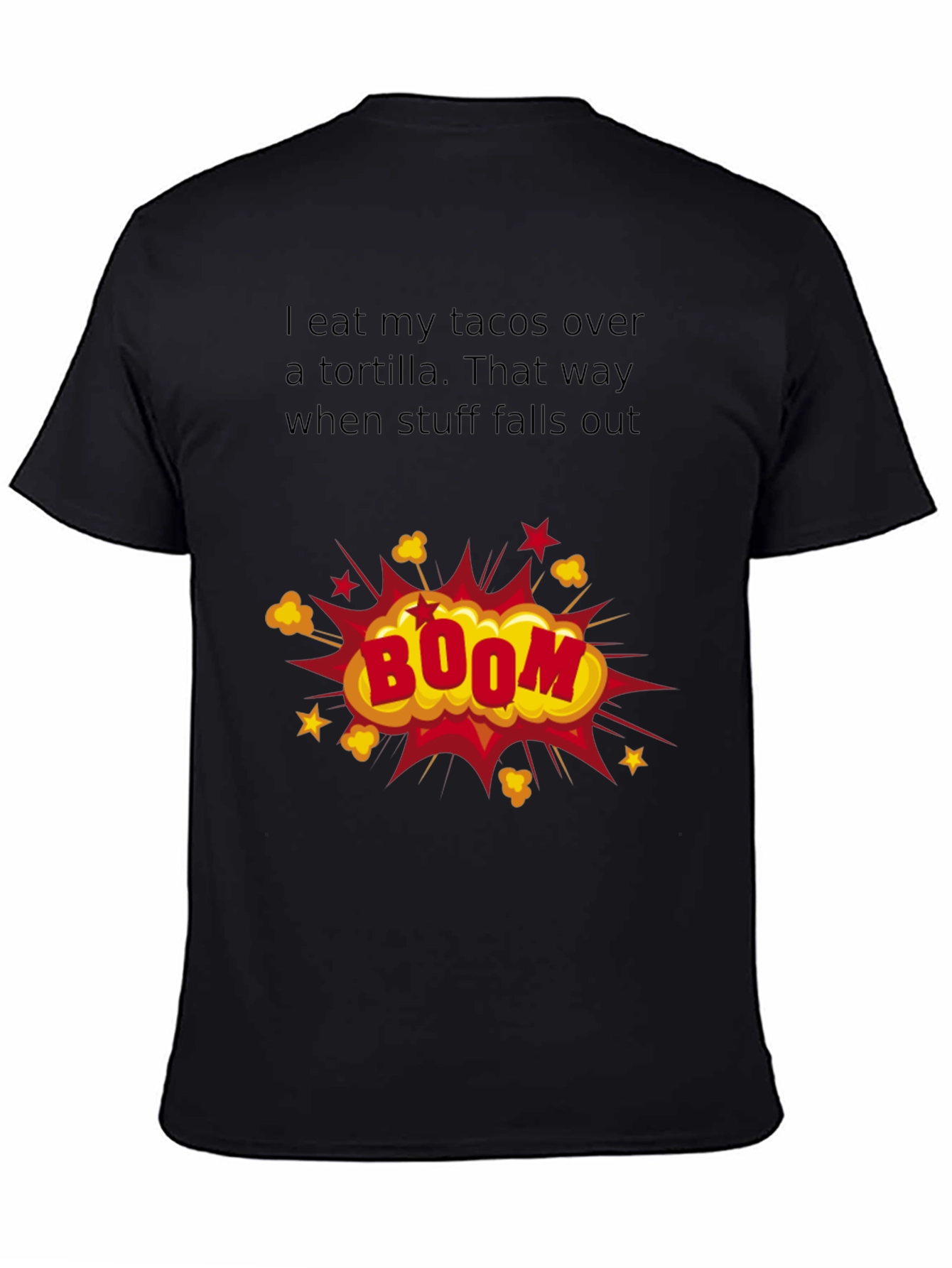 Taco Humor T-Shirt: Boom!