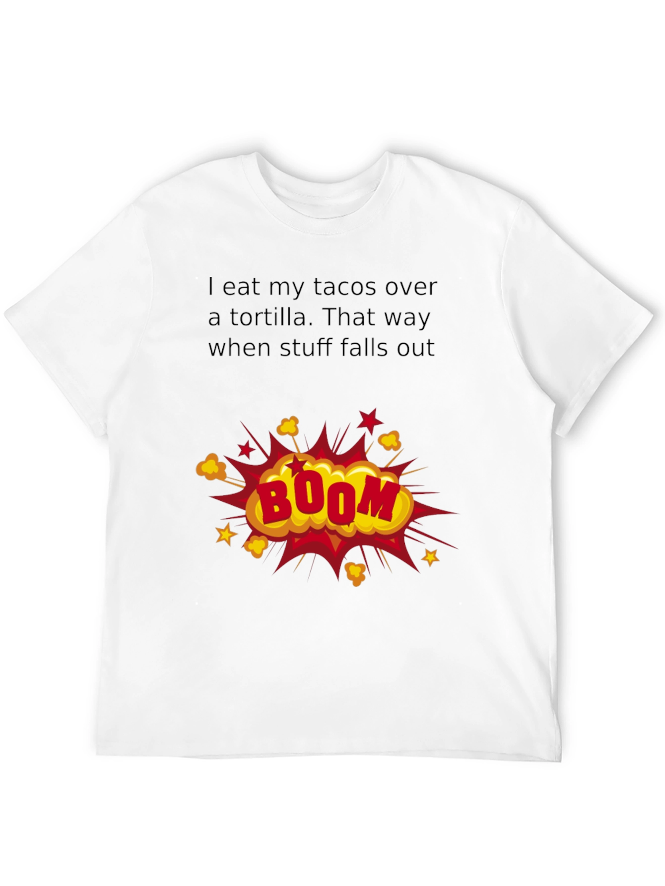 Taco Humor T-Shirt: Boom!