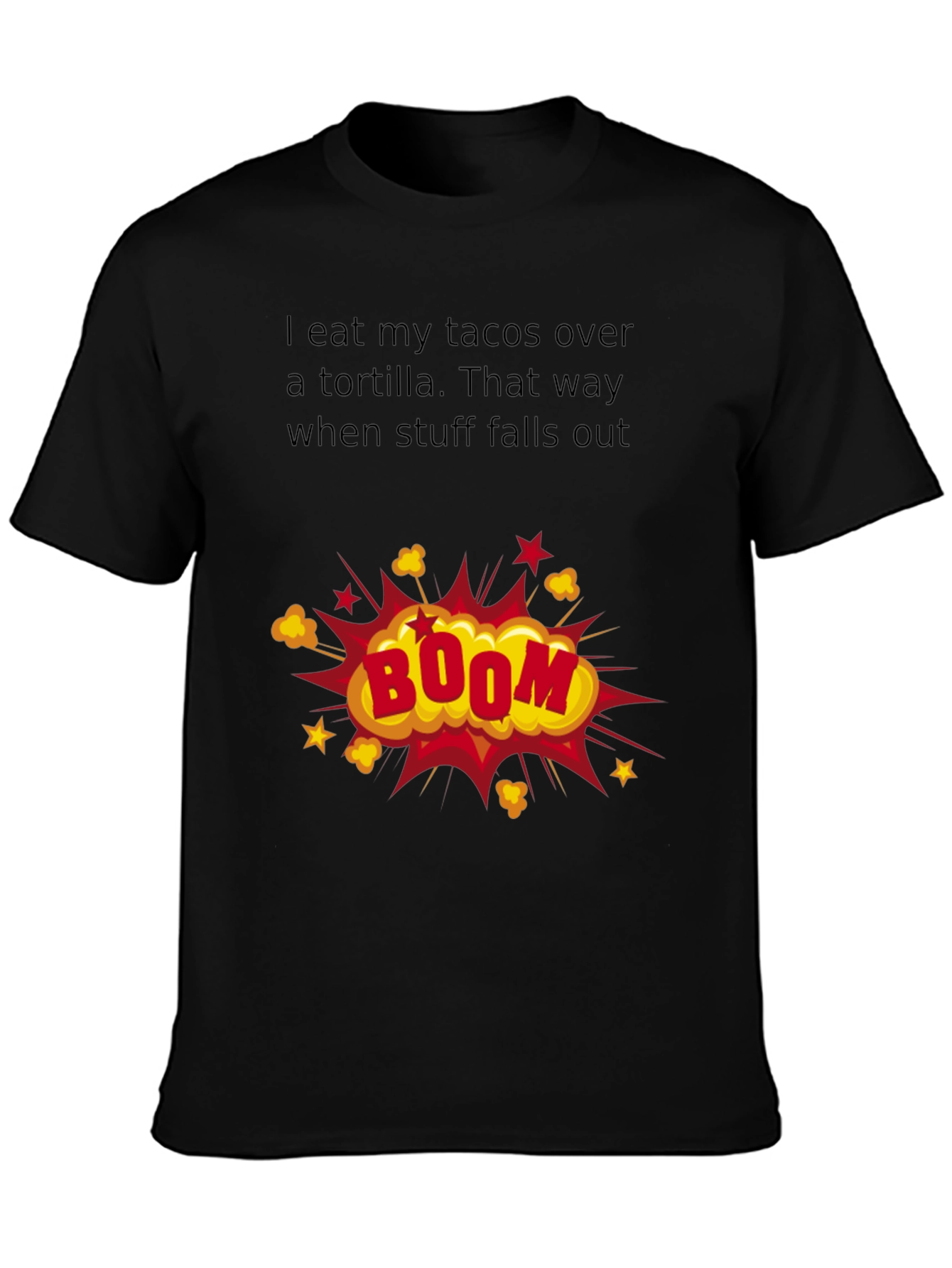 Taco Humor T-Shirt: Boom!