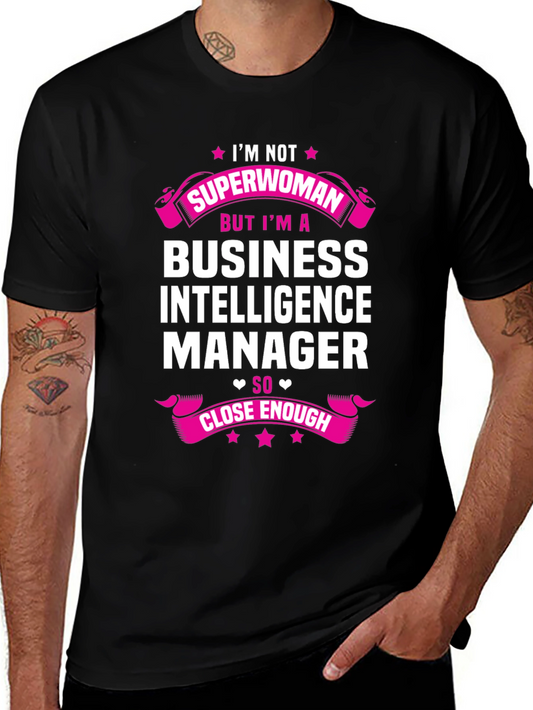 Business Intelligence Manager Superwoman T-Shirt