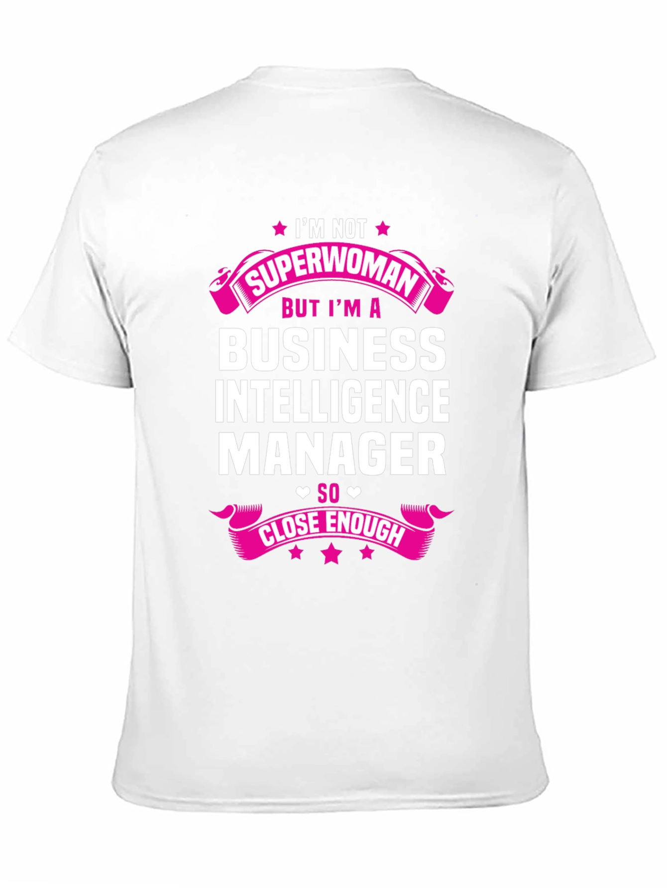 Business Intelligence Manager Superwoman T-Shirt