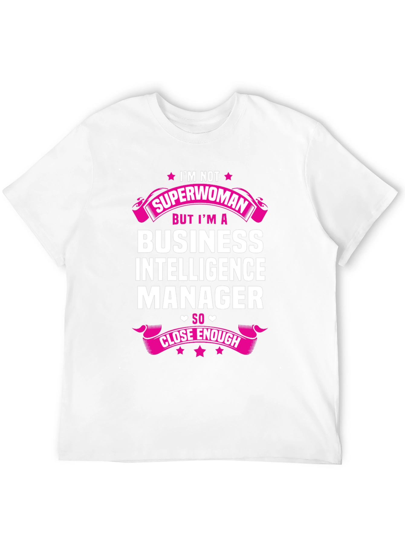 Business Intelligence Manager Superwoman T-Shirt